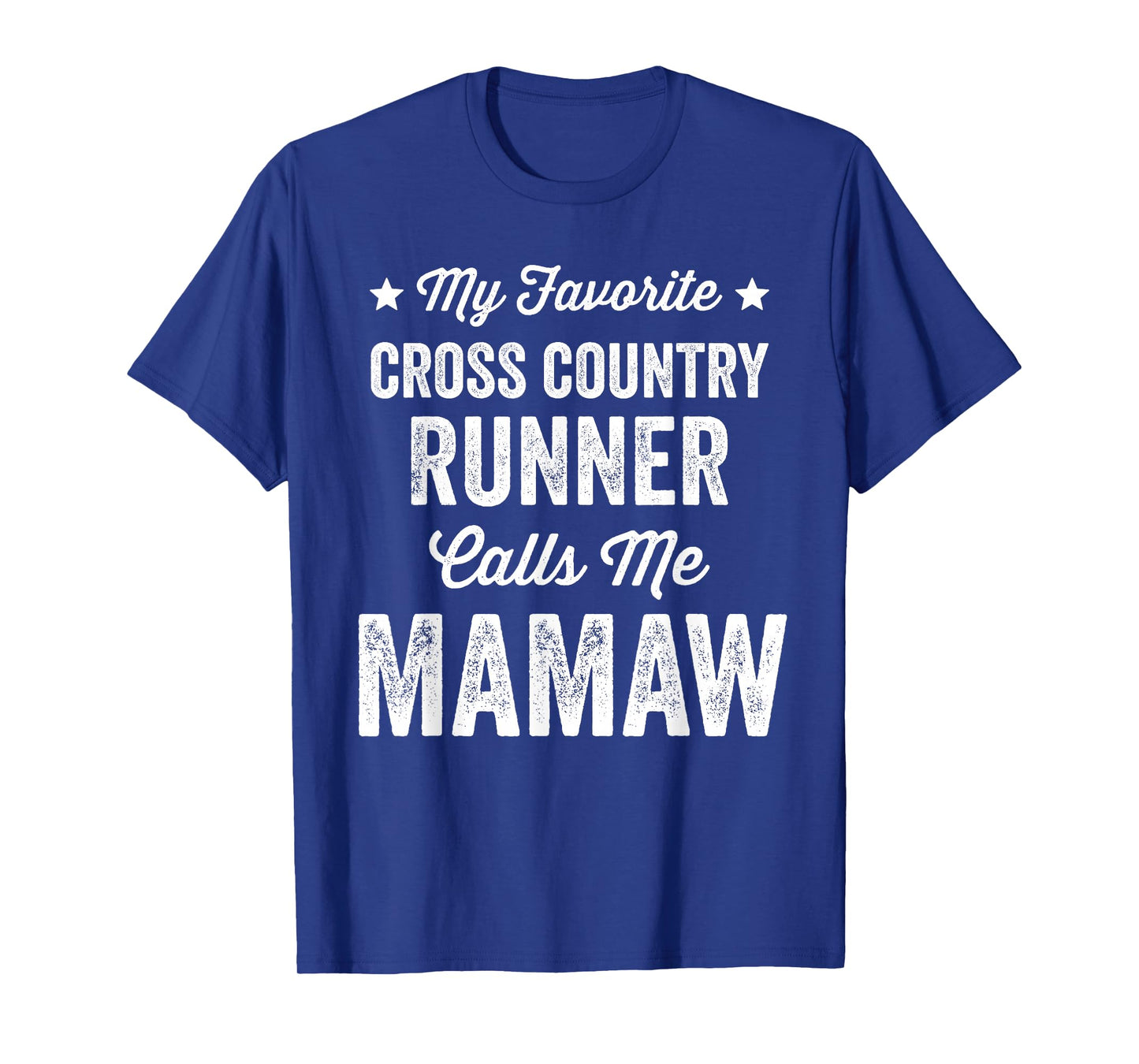 My Favorite Cross Country Runner Calls Me Mamaw Funny T-Shirt