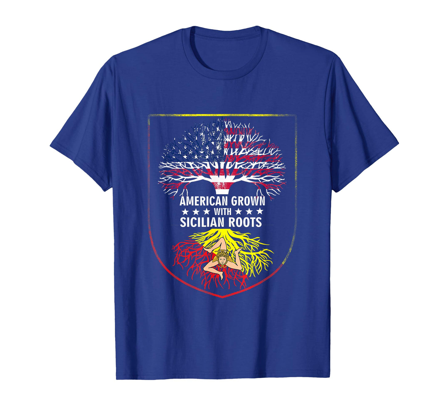 American Grown with Sicilian Roots - Sicily T-Shirt