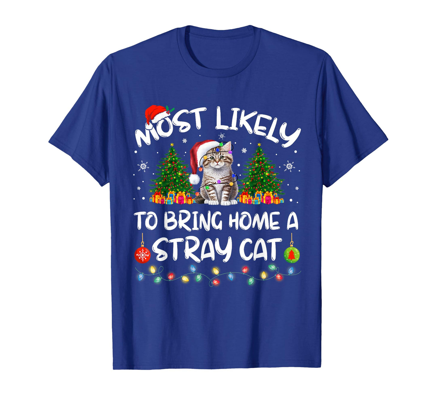 Most Likely To Bring Home A Stray Cat Matching Christmas T-Shirt