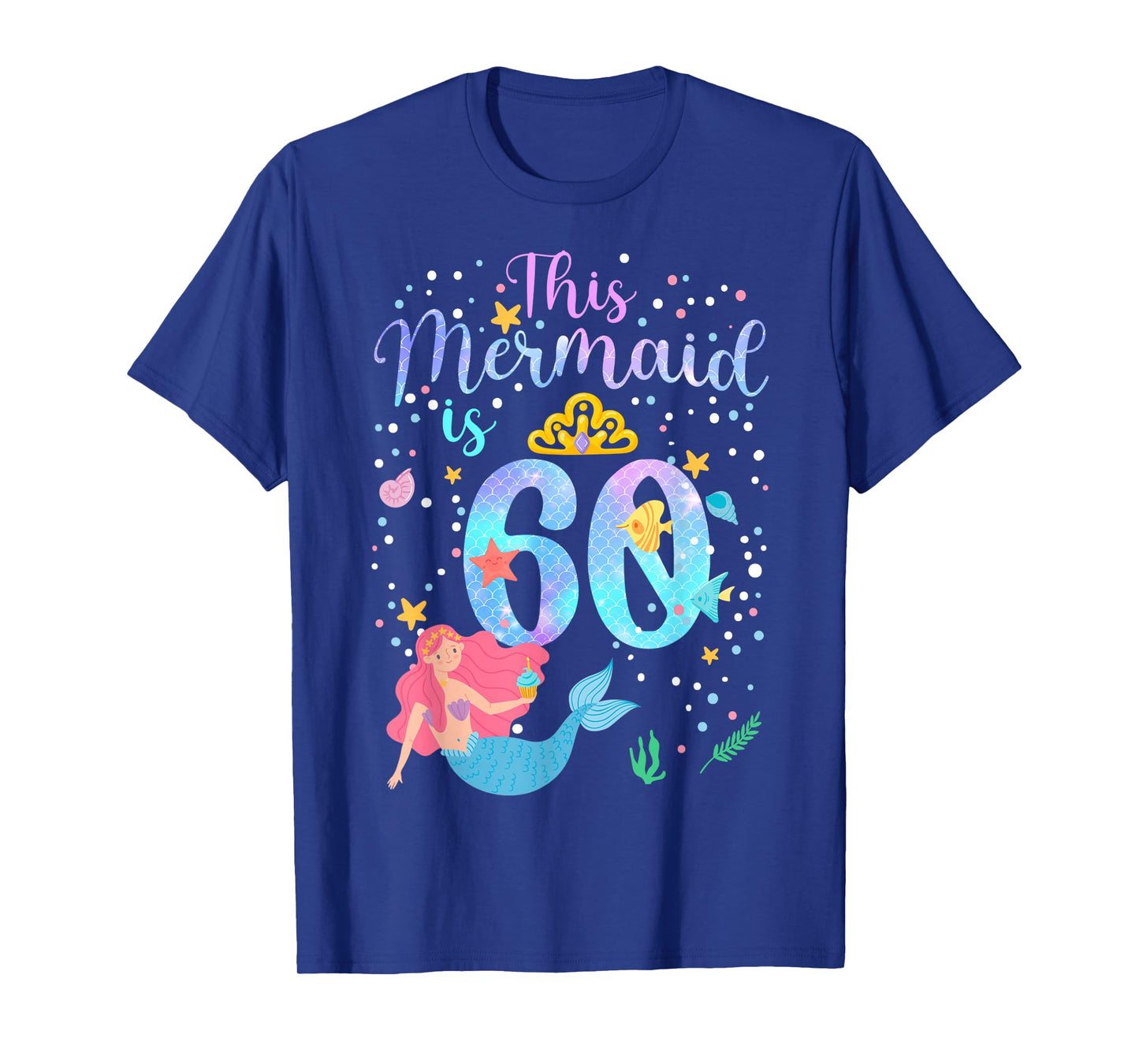 This Mermaid is 60 Under The Sea Birthday Party Theme T-Shirt