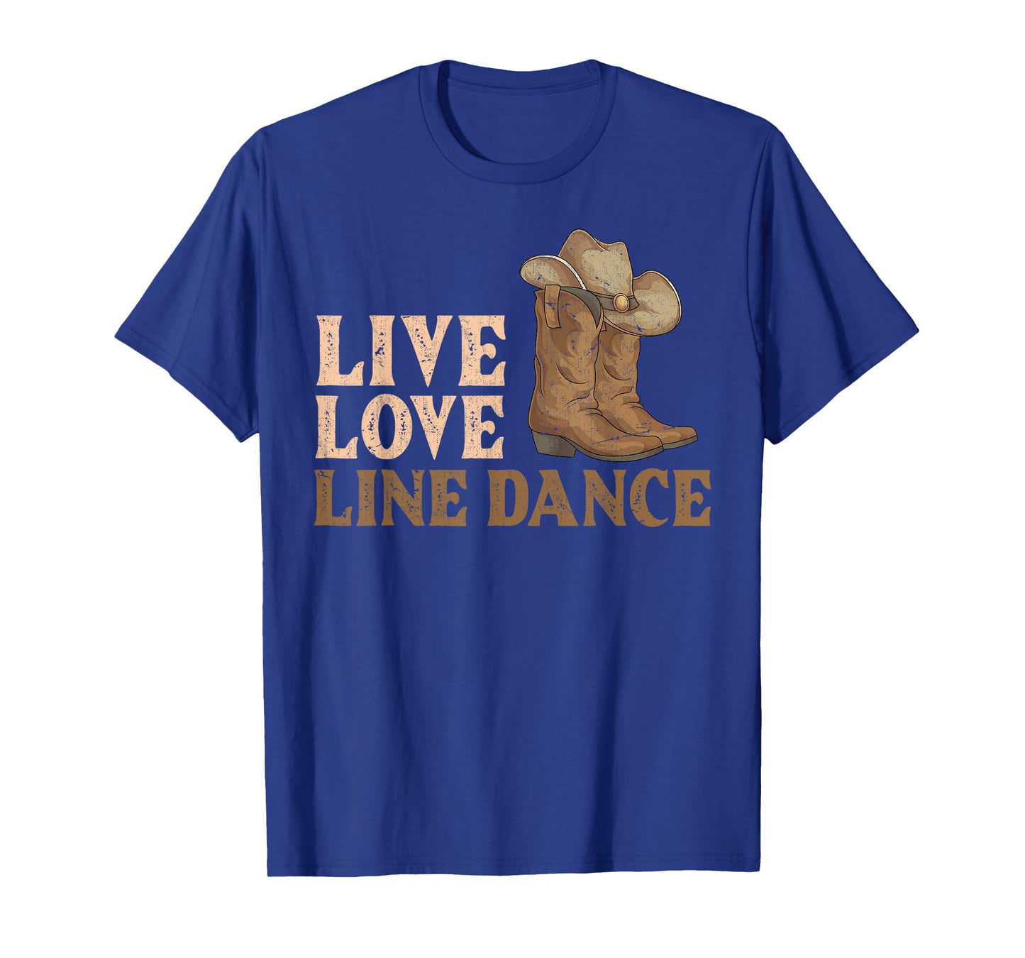 Cowboy Boots Line Dancing Country Hat Live Love Line Dance T-Shirt