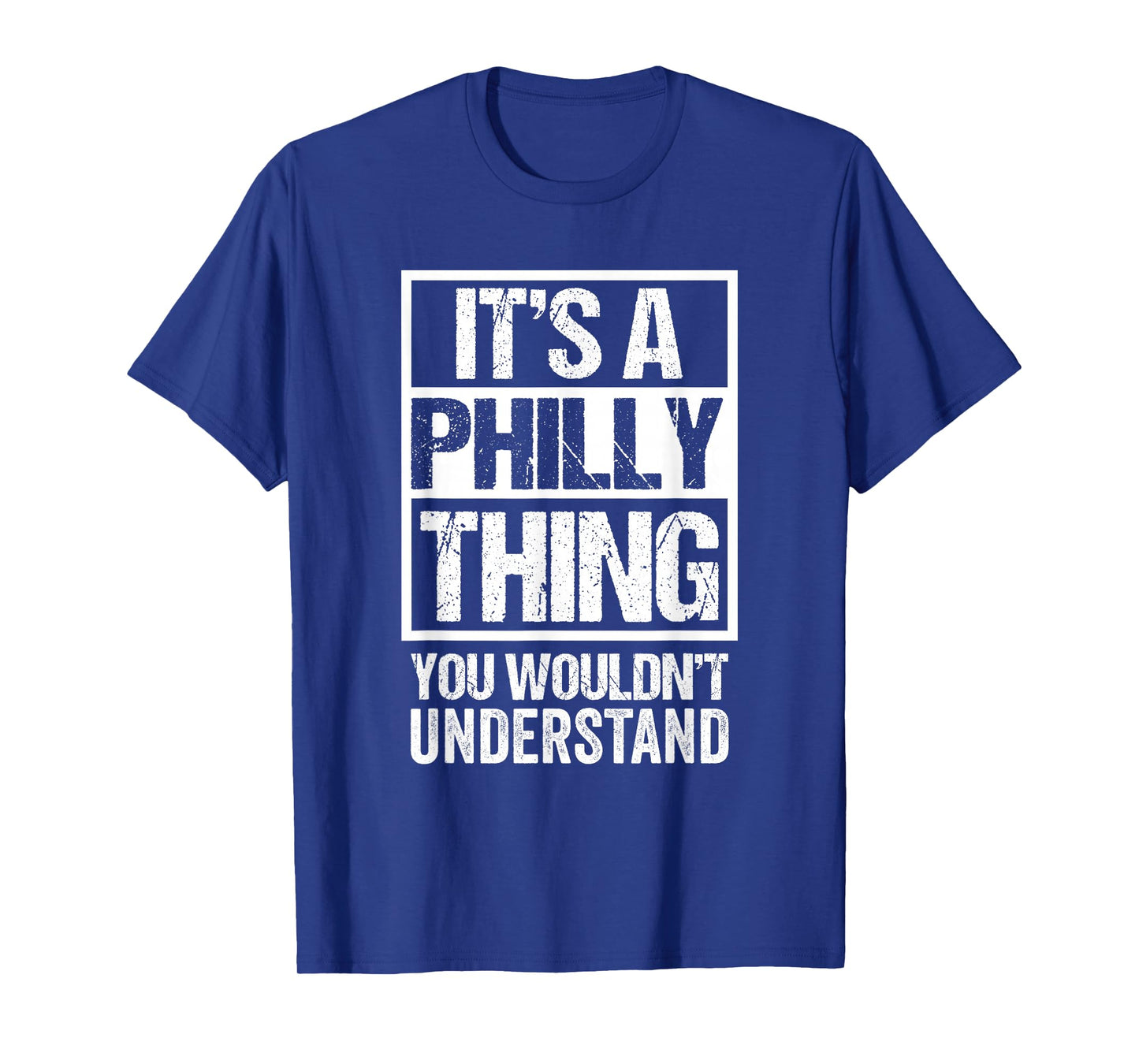 It's A Philly Thing You Wouldn't Understand First Name T-Shirt