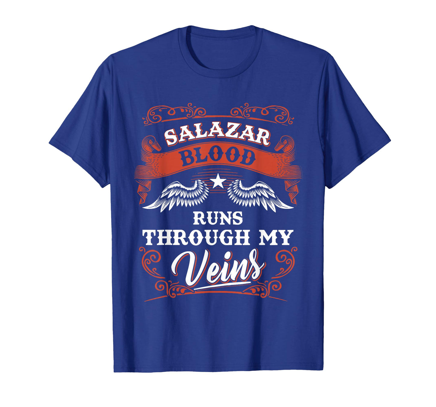 SALAZAR blood runs through my veins shirt 1k2s T-Shirt