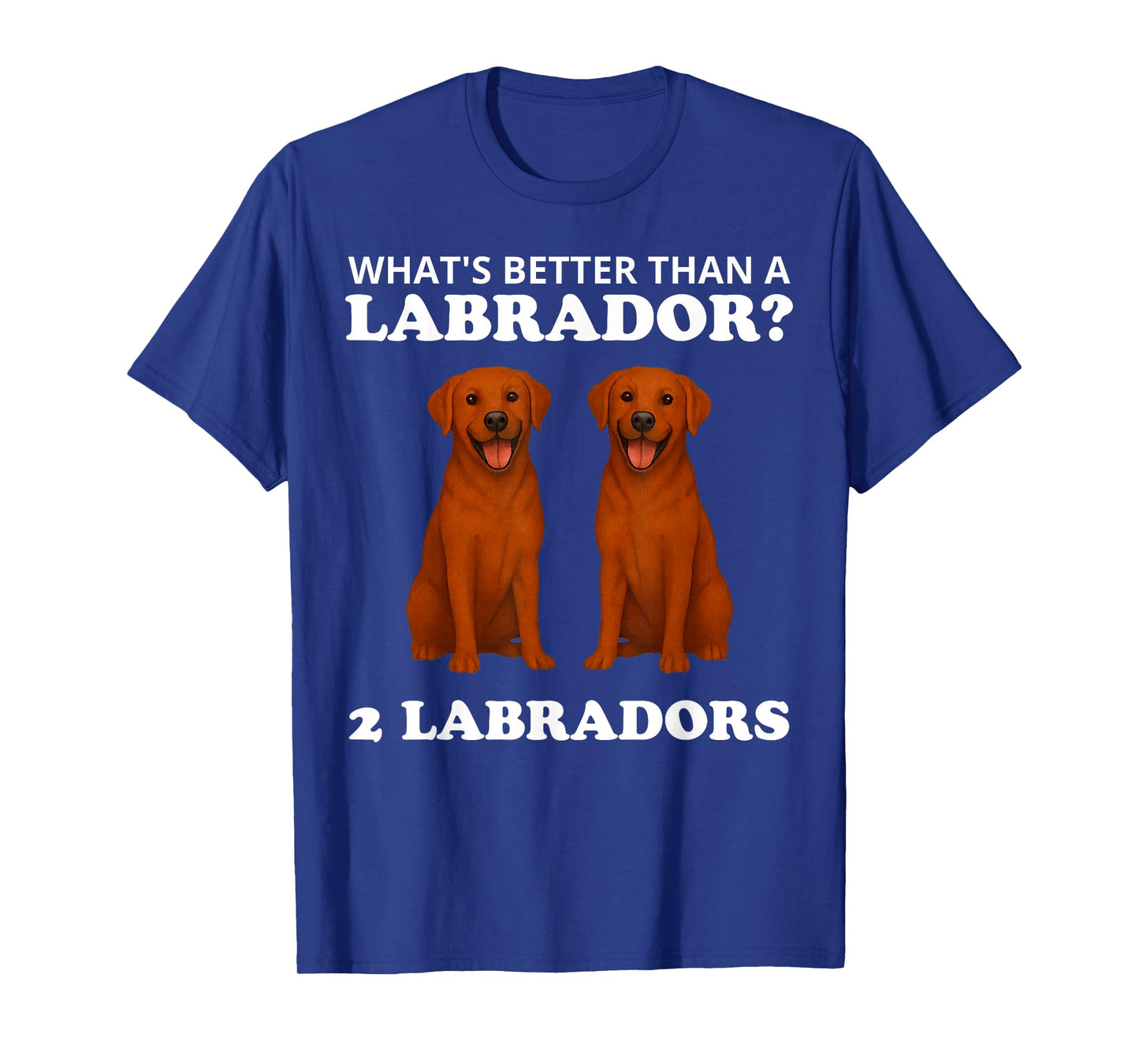 Two Fox Red Labradors Funny Dog Labrador T-Shirt