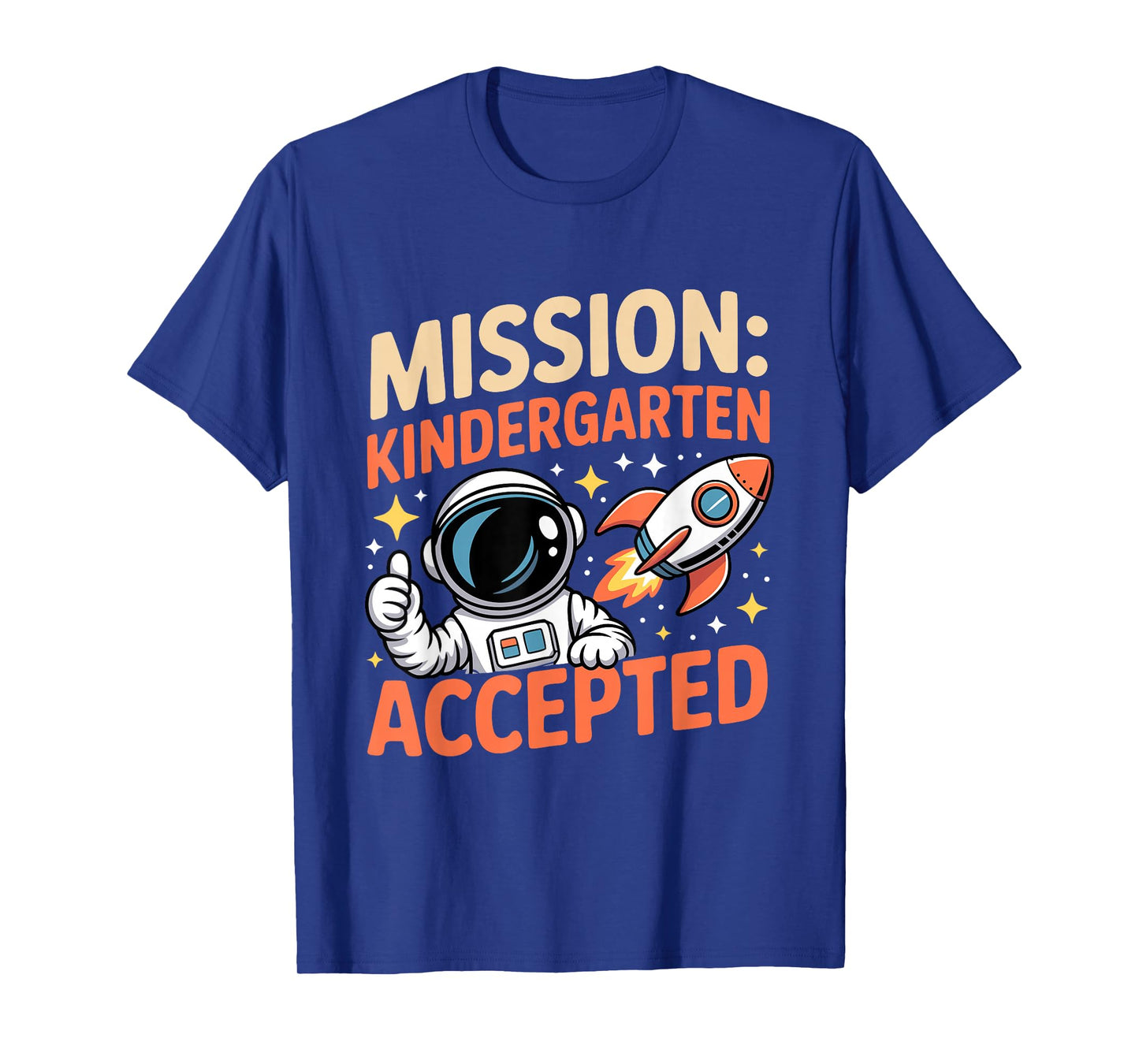 Mission Kindergarten Accepted Astronaut Rocket Kids School T-Shirt