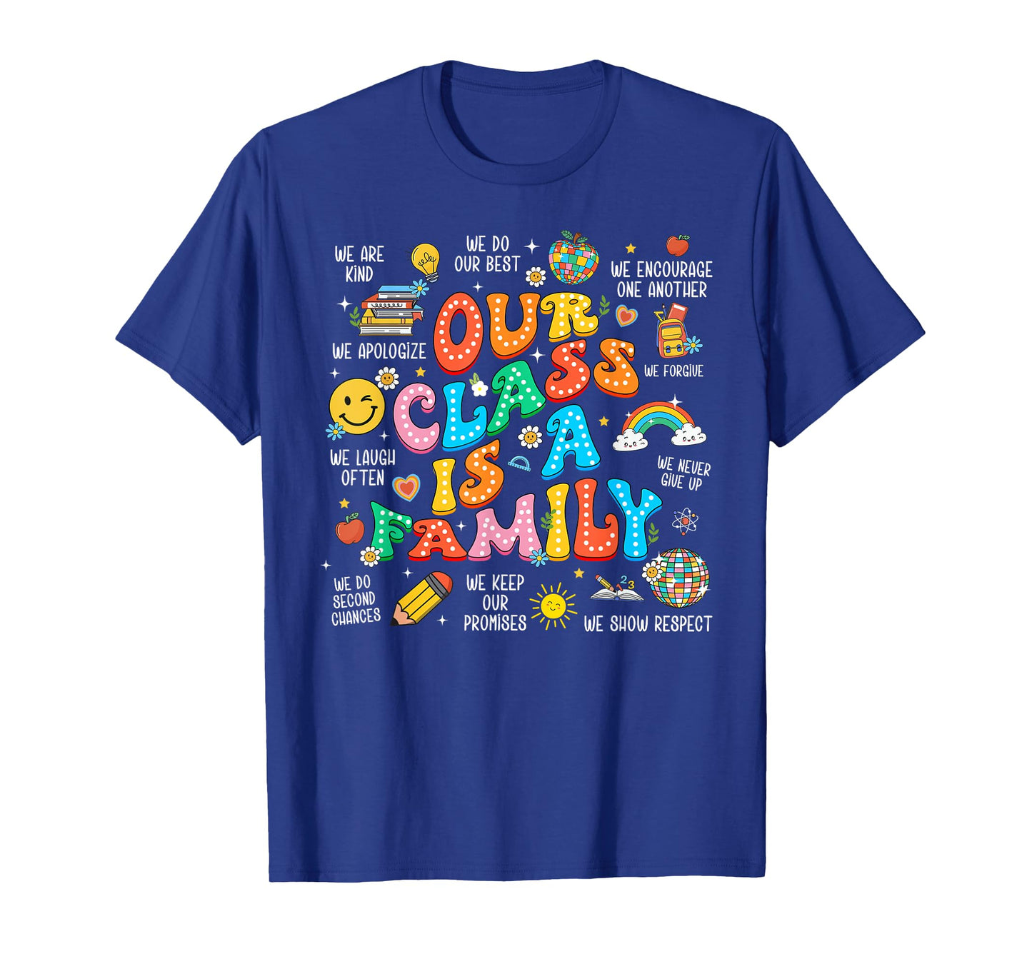 Our Class Is A Family, Teacher Appreciation, Back To School Men Women Kids T-Shirt