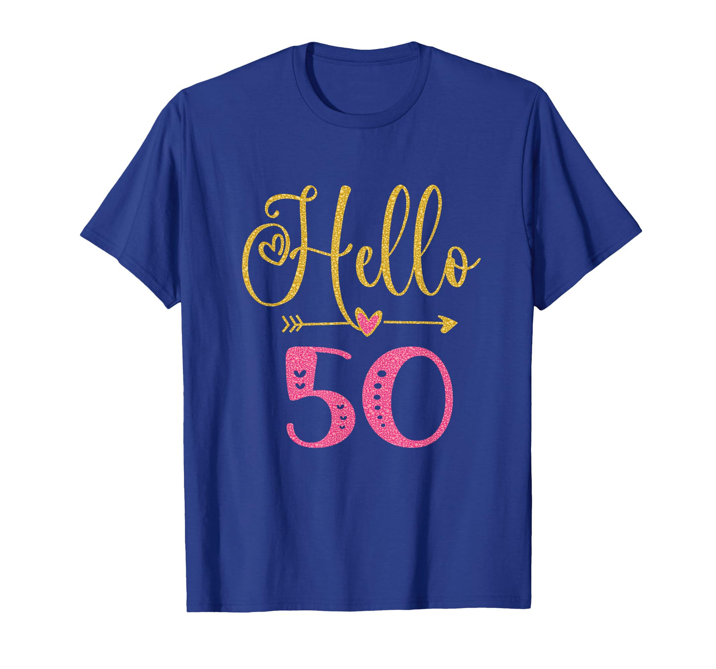 Hello 50 Years Old Women's 50th Birthday T-Shirt