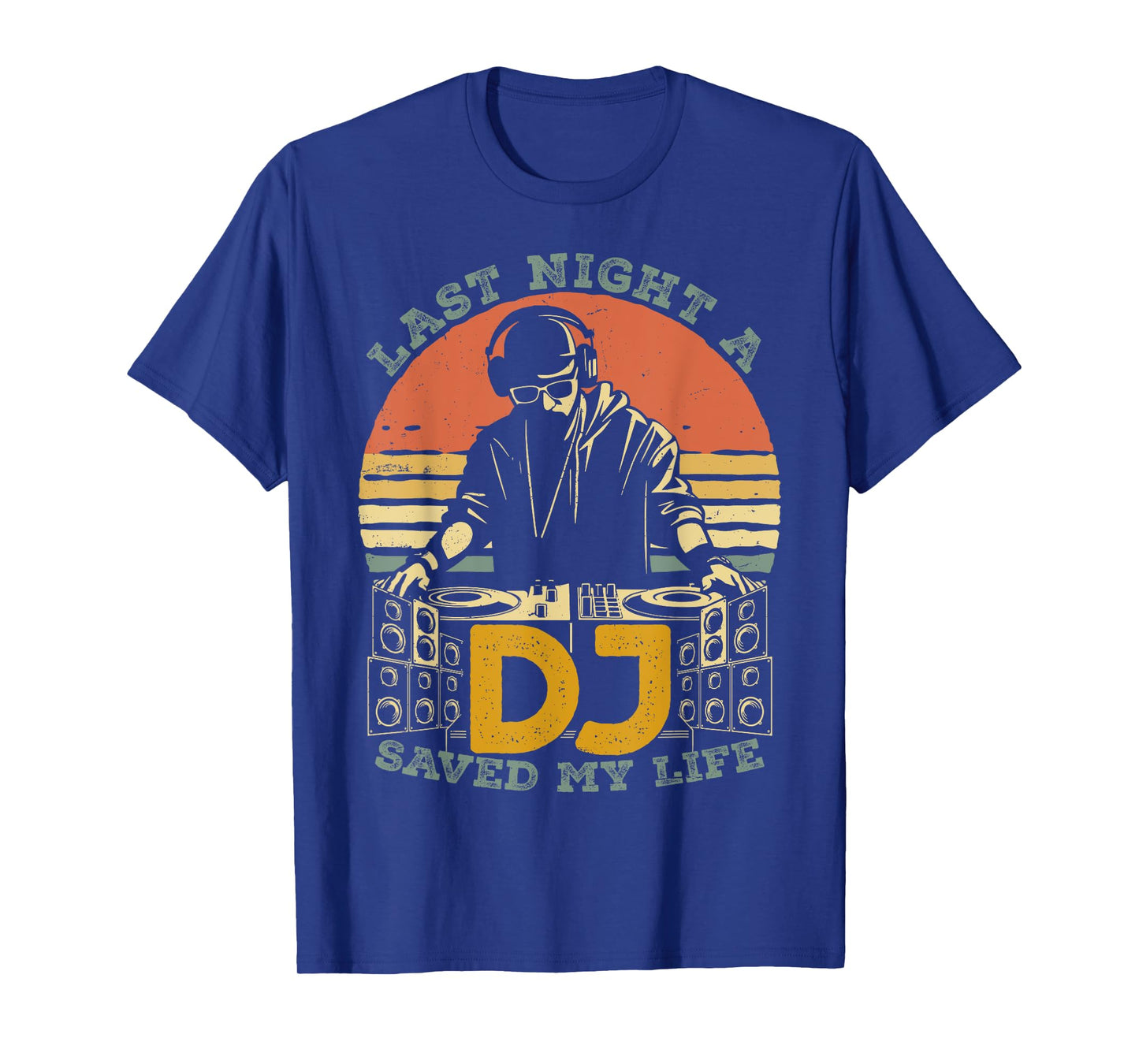 Last Night A DJ Saved My Life Retro Vintage Sun Music T-Shirt