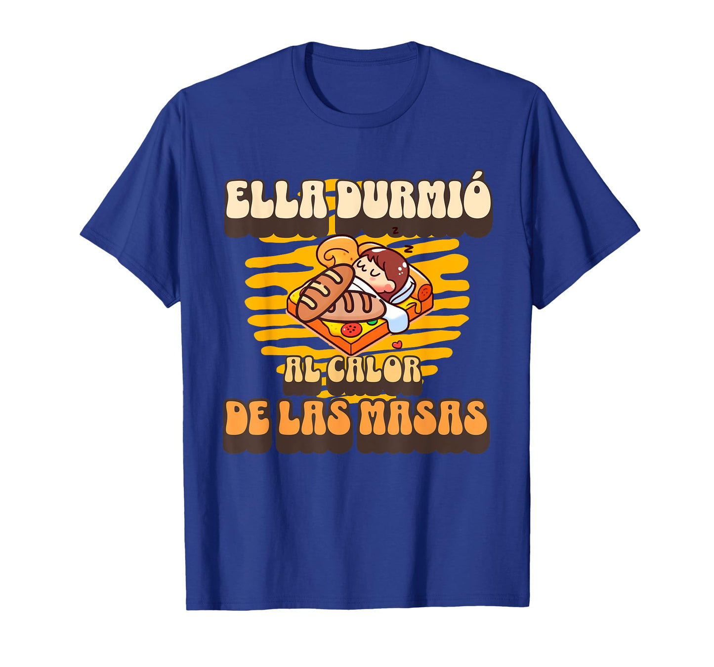 Ella durmio al calor cool funny rock spanish espanol T-Shirt