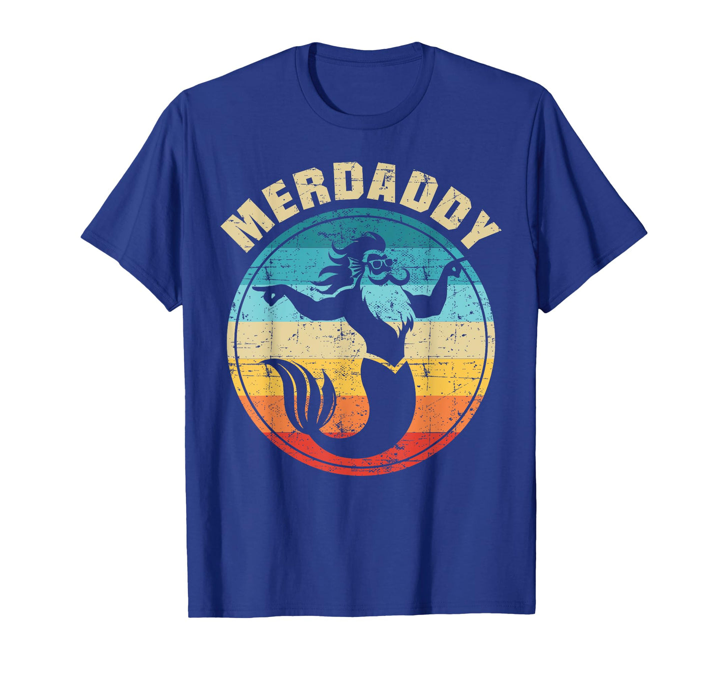 Merdaddy Mermaid Dad Funny Father's Day Tee Daddy of a Girl T-Shirt