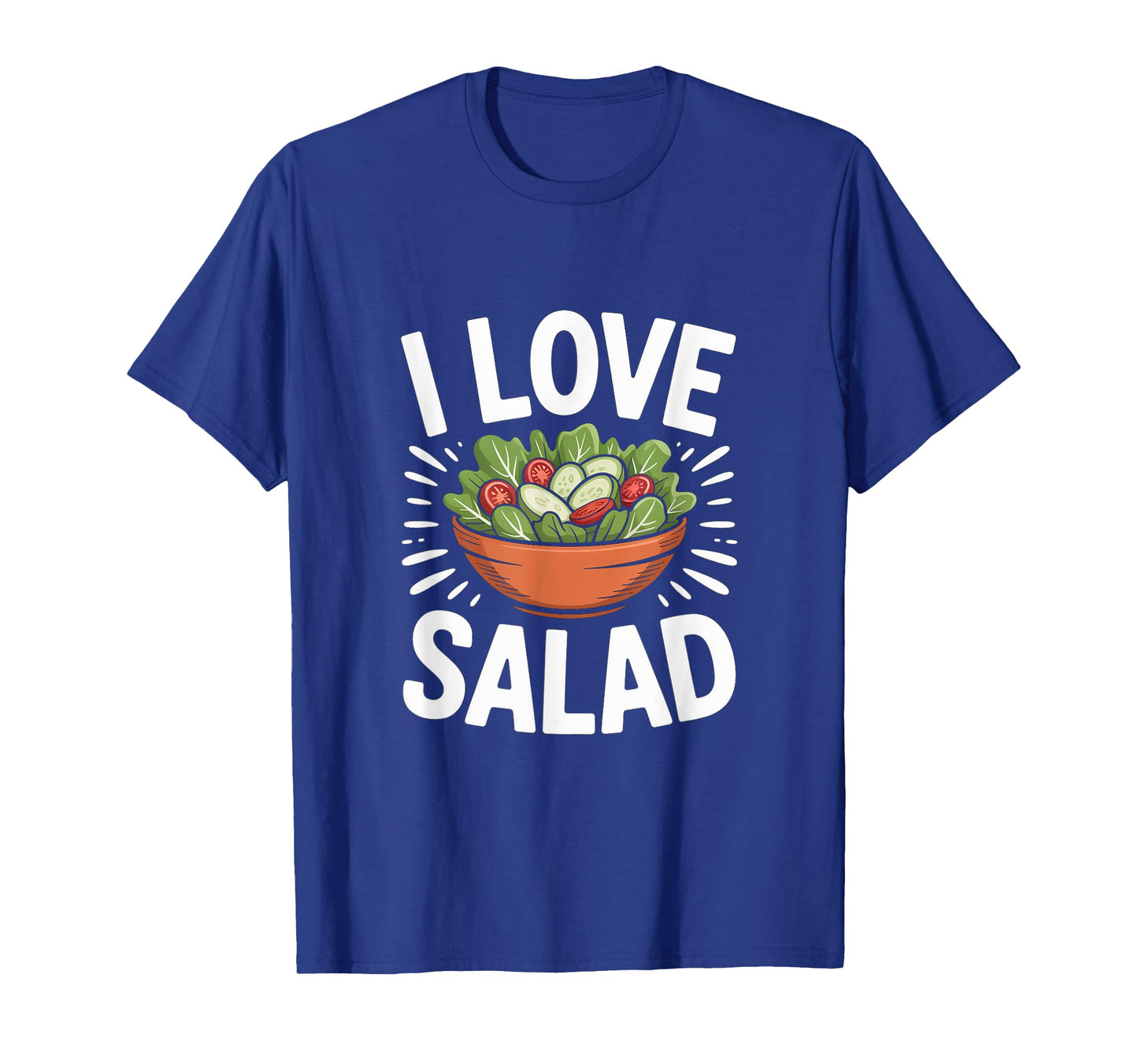 I Love Salad Fresh Veggie Bowl T-Shirt