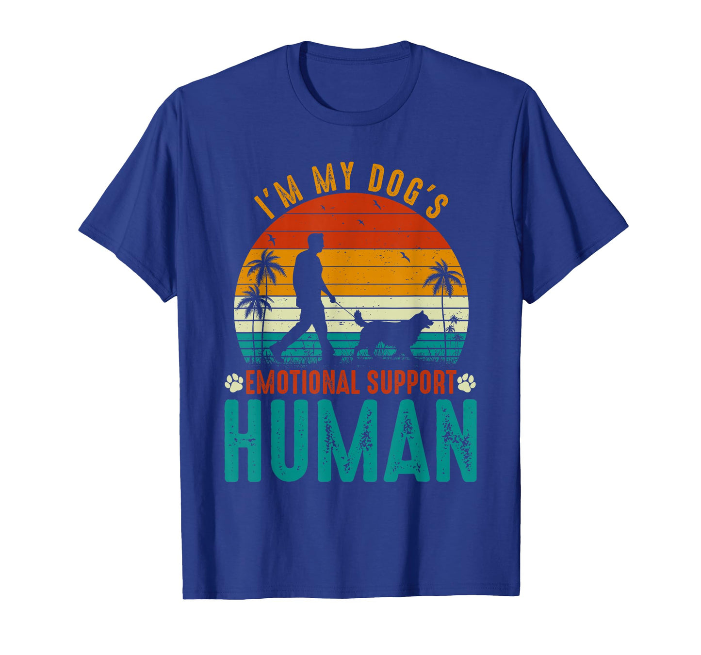 I'm My Dog's Emotional Support Retro Human Dog T-Shirt
