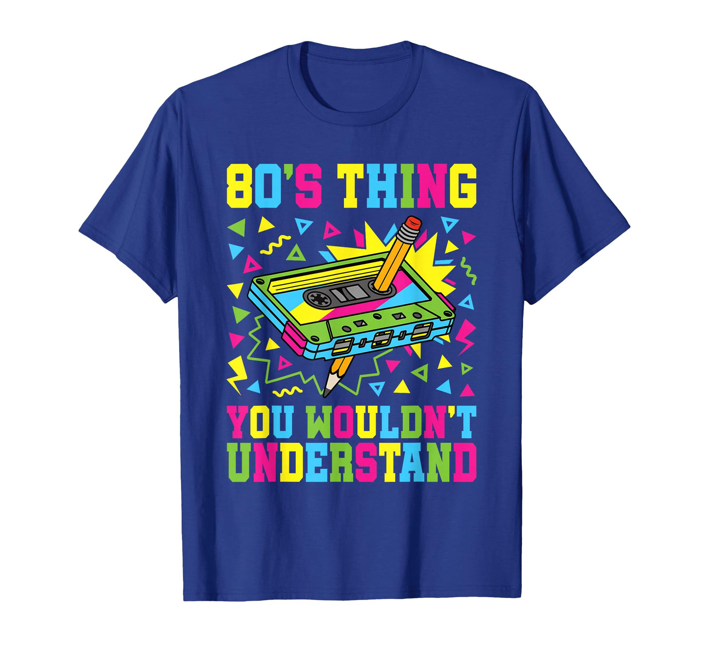 80's Thing 80s Outfit Funny 1980s Party Costume Men Women T-Shirt