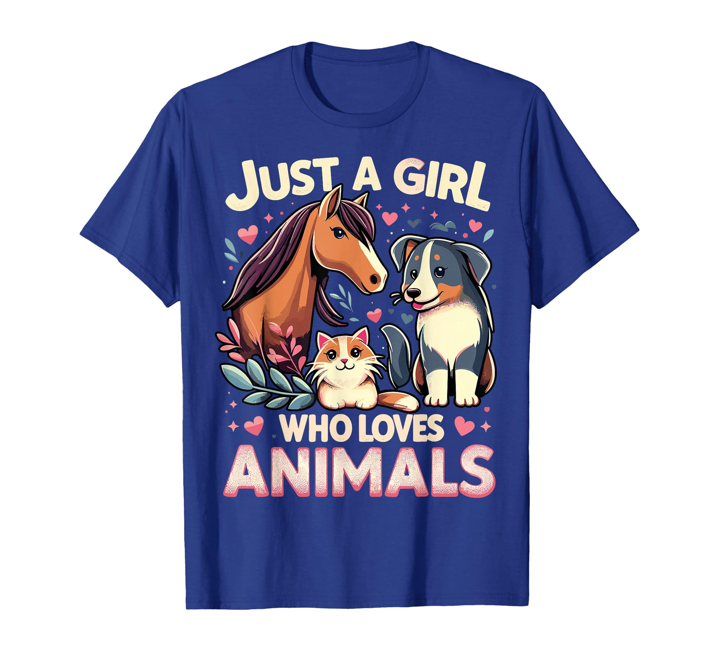 Just A Girl Who Loves Animals T-Shirt