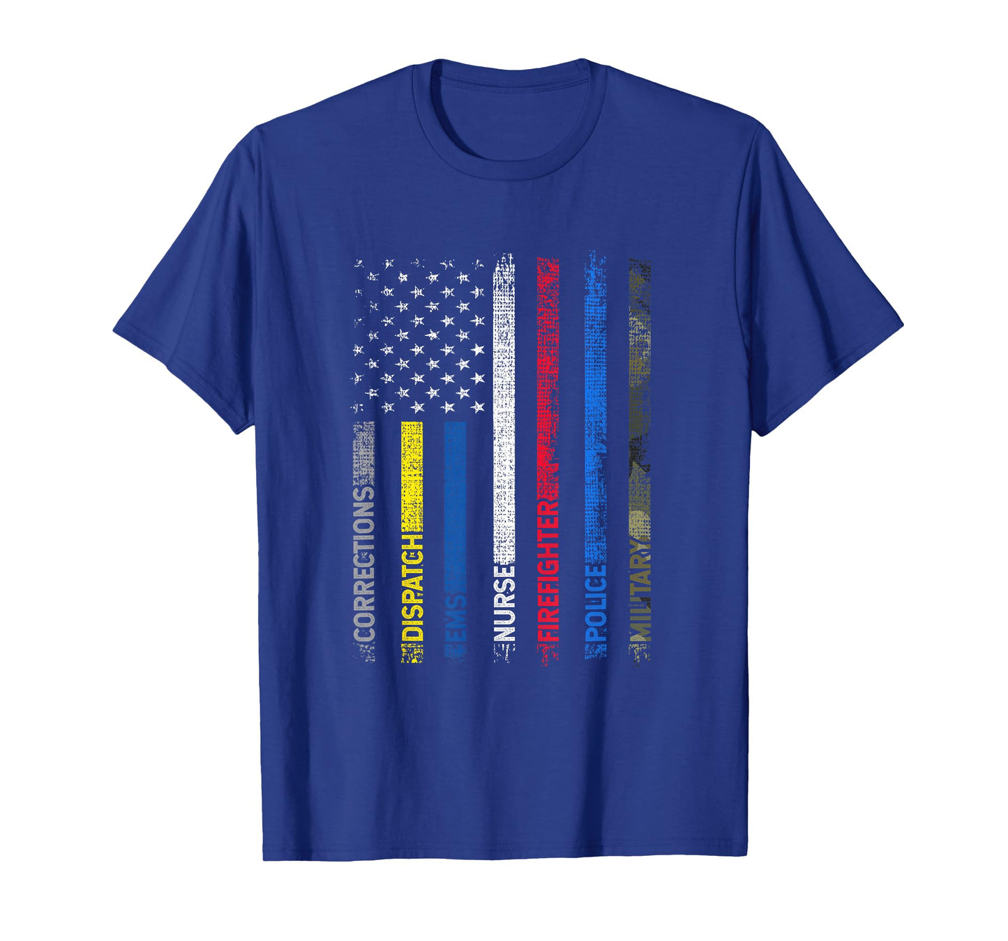 CORRECTIONS DISPATCH EMS NURSE FIREFIGHTER POLICE MILITARY T-Shirt