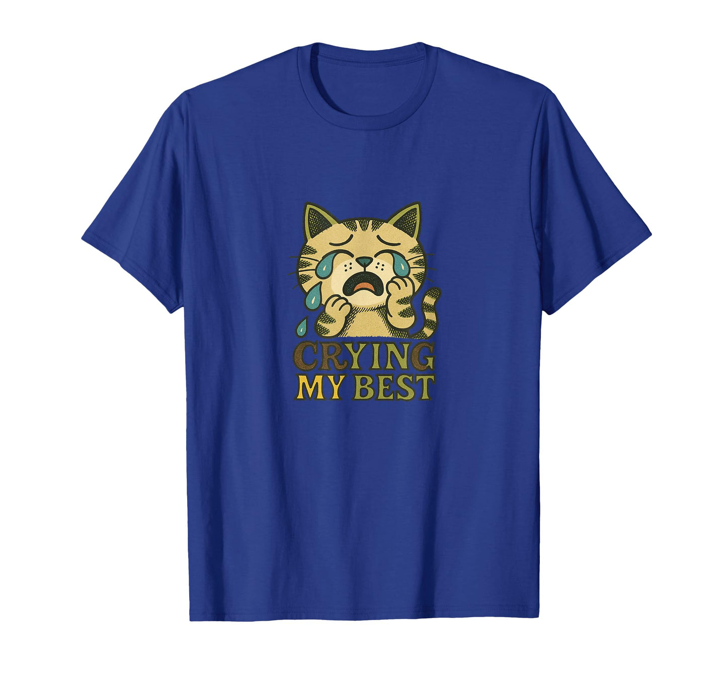 Im Crying My Best Kitty Cat Cute Sad Cat Lover Humor T-Shirt