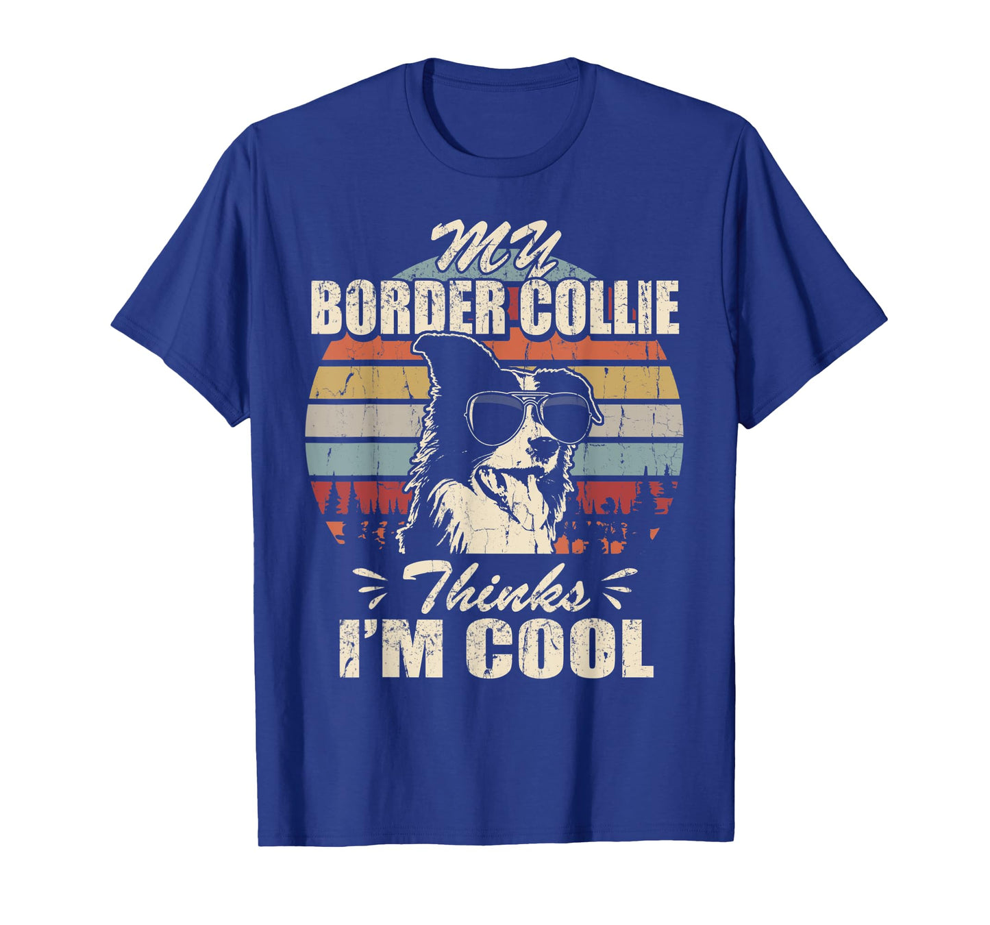 My Border Collie thinks I'm Cool Vintage Retro funny T-Shirt
