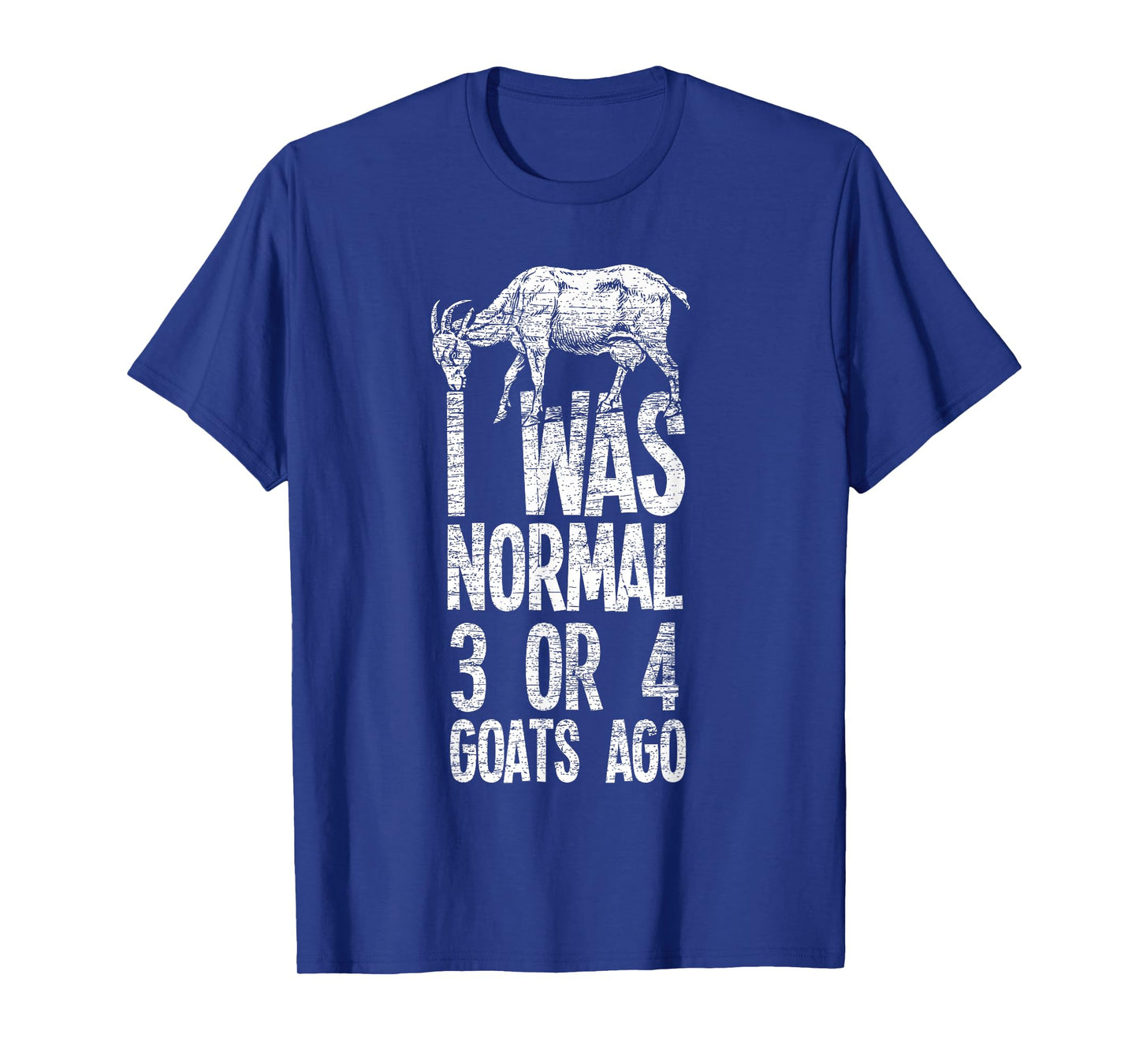 Three or four goats ago I was still a normal goat T-Shirt