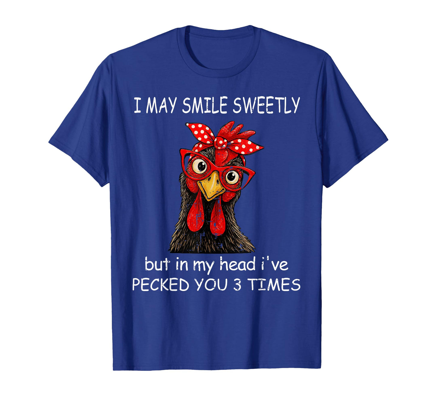 Womens In My Head I've Pecked You 3 Times Chicken Lover T-Shirt