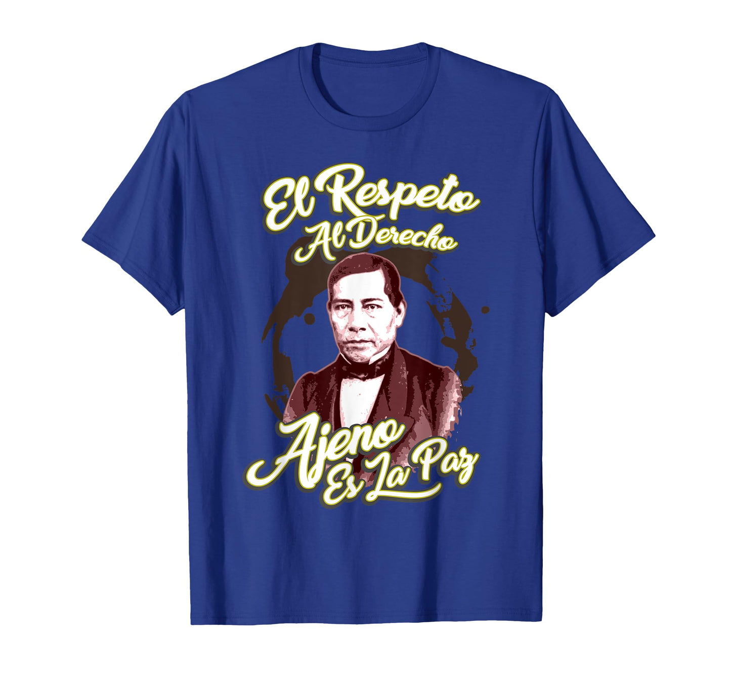 Benito Juarez Mexican Hero Made History In Mexico T-Shirt T-Shirt