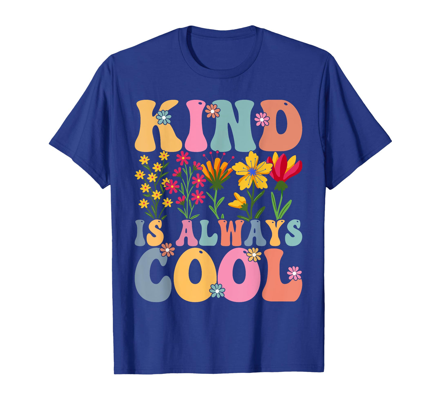 Kind is Always Cool Groovy Teacher Be Kind Kindness T-Shirt