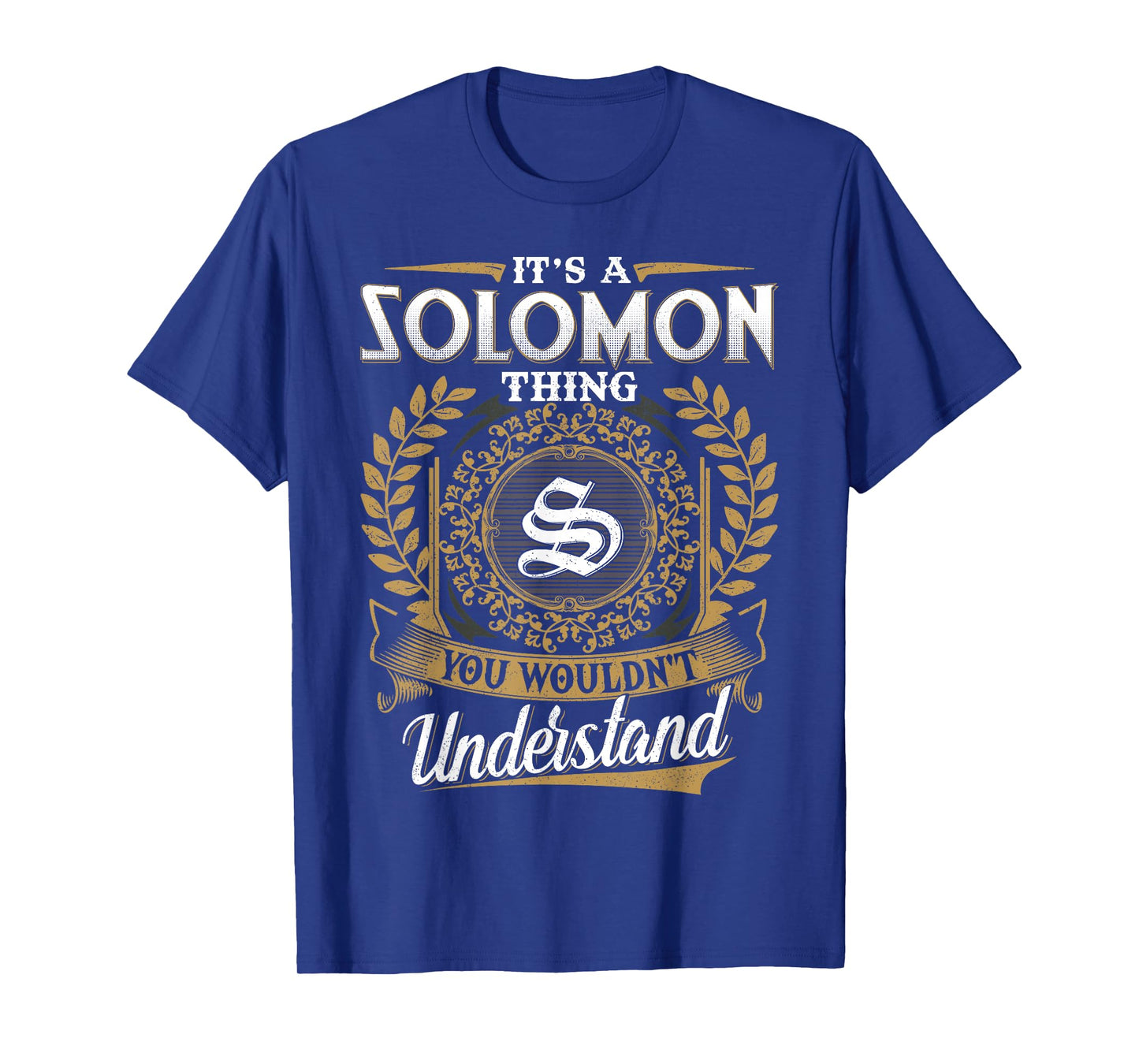 It's A SOLOMON Thing You Wouldn't Understand Name Classic T-Shirt