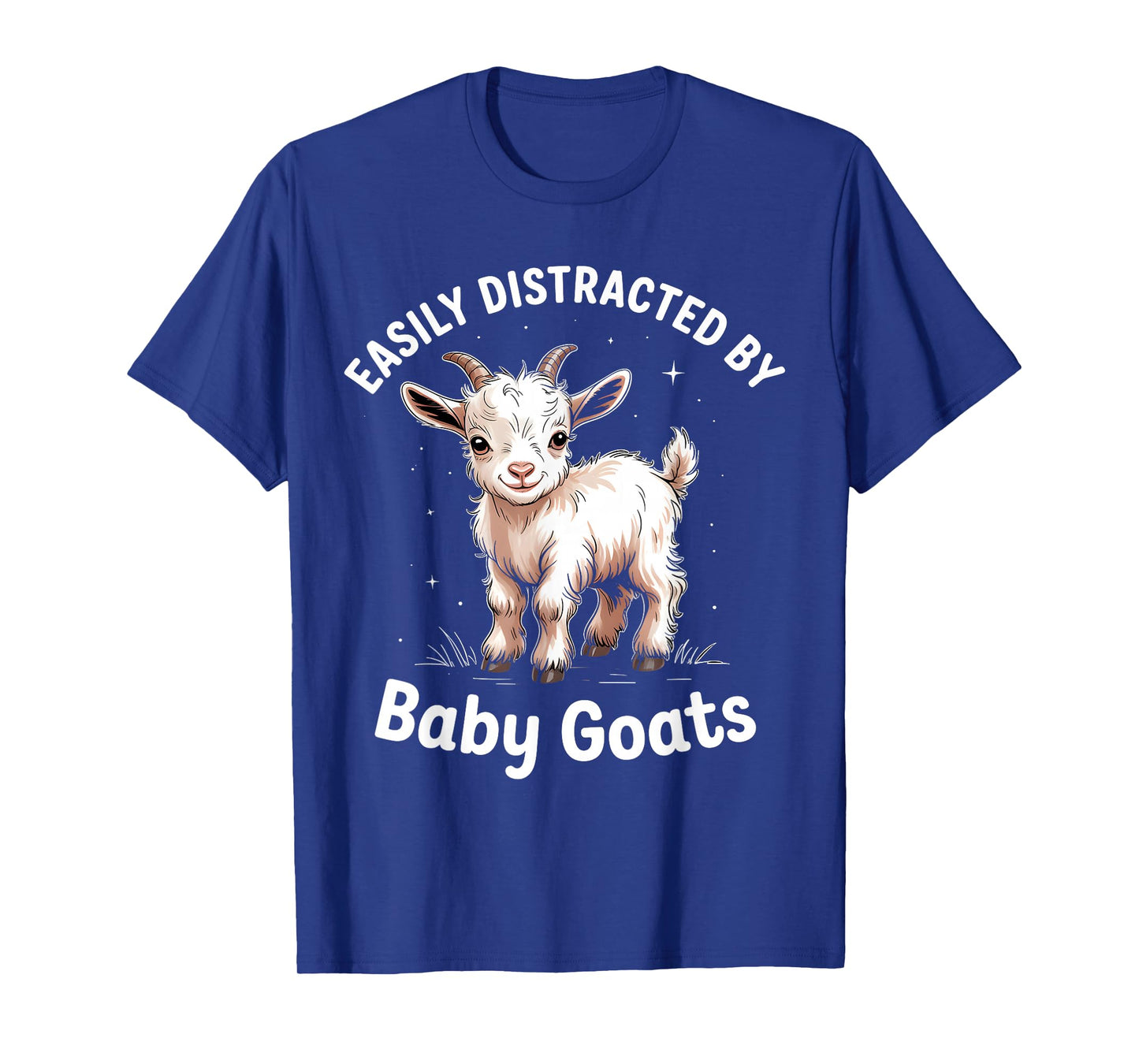 Easily Distracted by Baby Goats Funny T-Shirt