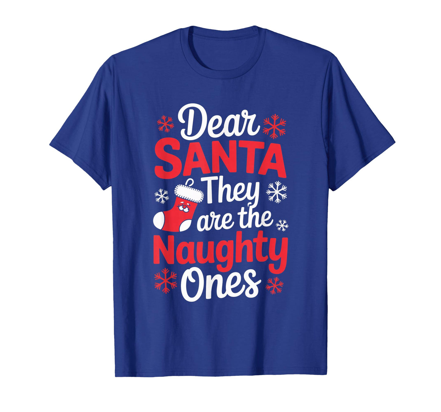 Dear Santa They are The Naughty Ones Funny Christmas Winter T-Shirt
