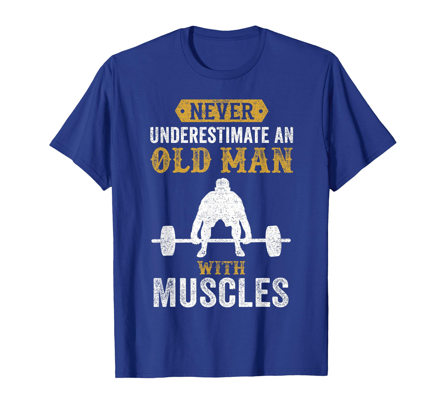 Funny Saying Weightlifting Gift Bodybuilder T-Shirt