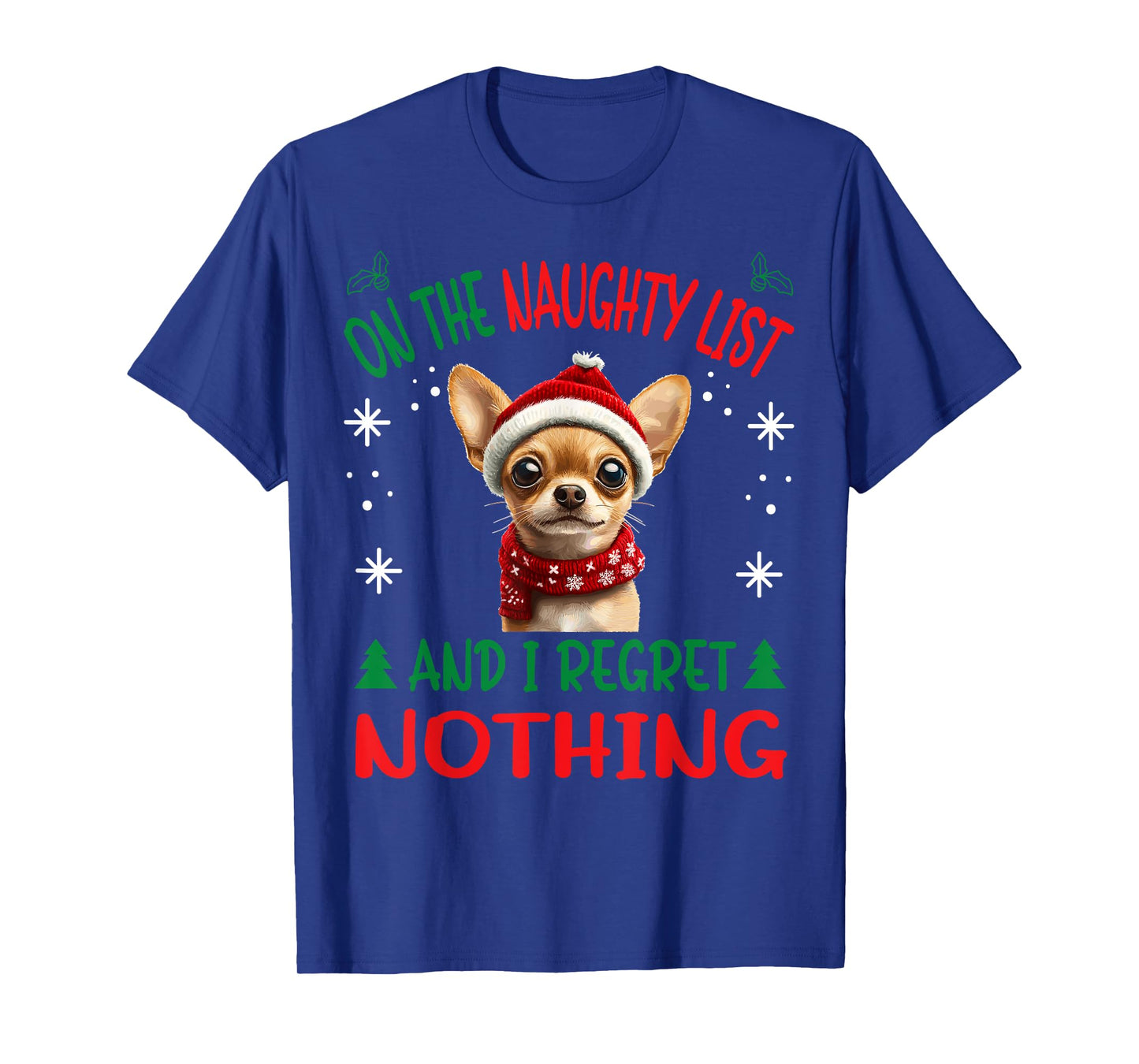 Cute Chihuahua Chiwawa dog Dog Christmas On The Naughty List T-Shirt