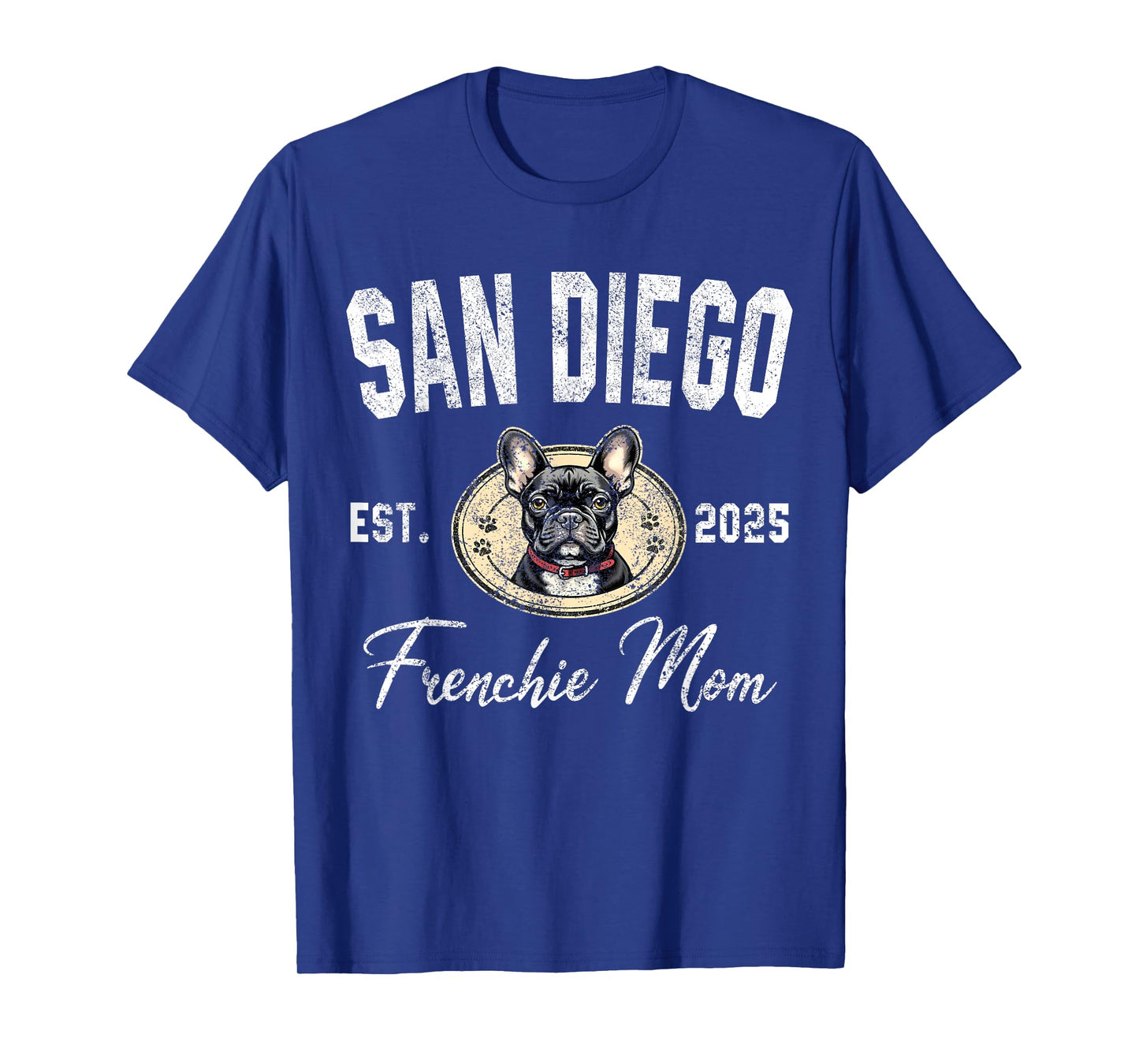 Womens San Diego Frenchie Mom Shirt French Bulldog Dog Lover T-Shirt