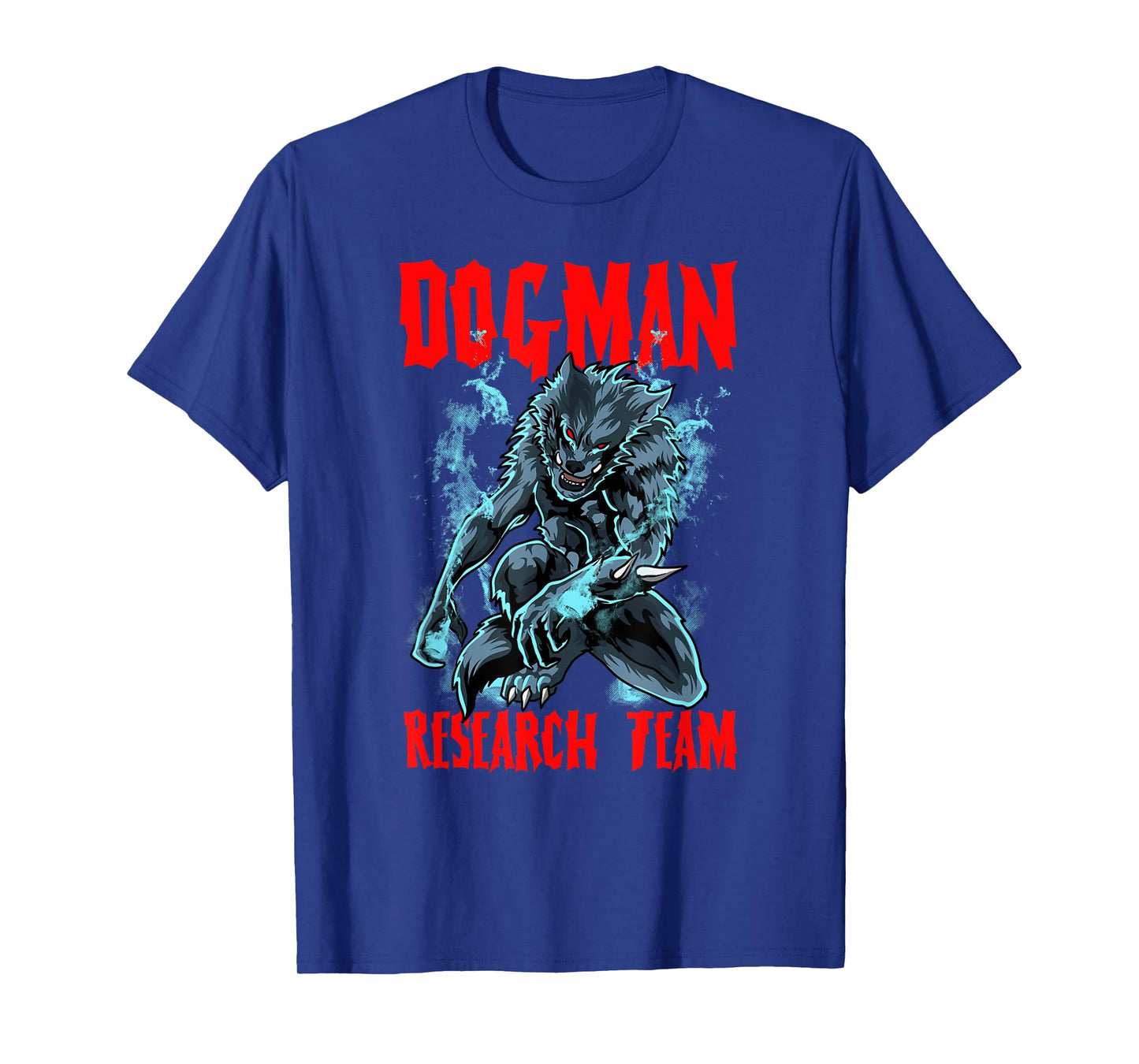 Dogman Research Team Cryptid Humanoid Animal Dog Man Funny T-Shirt