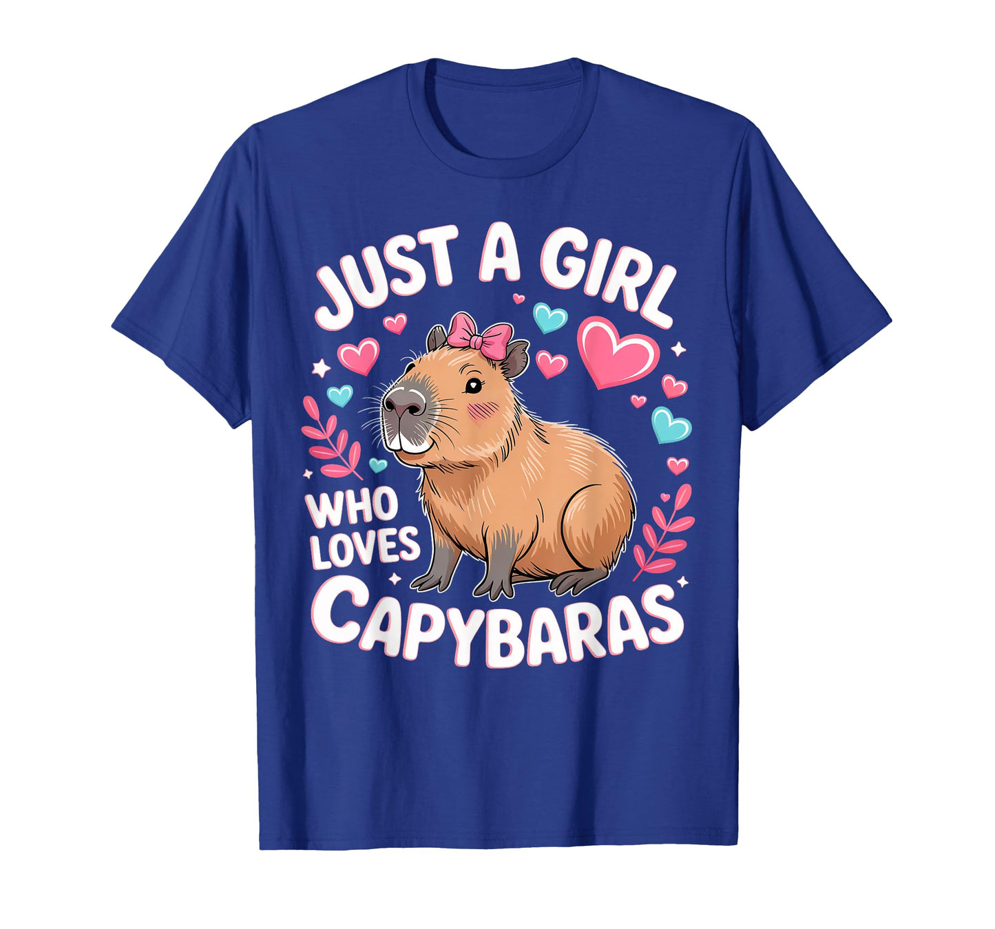 Just A Girl Who Loves Capybaras Funny Capybara Gifts T-Shirt