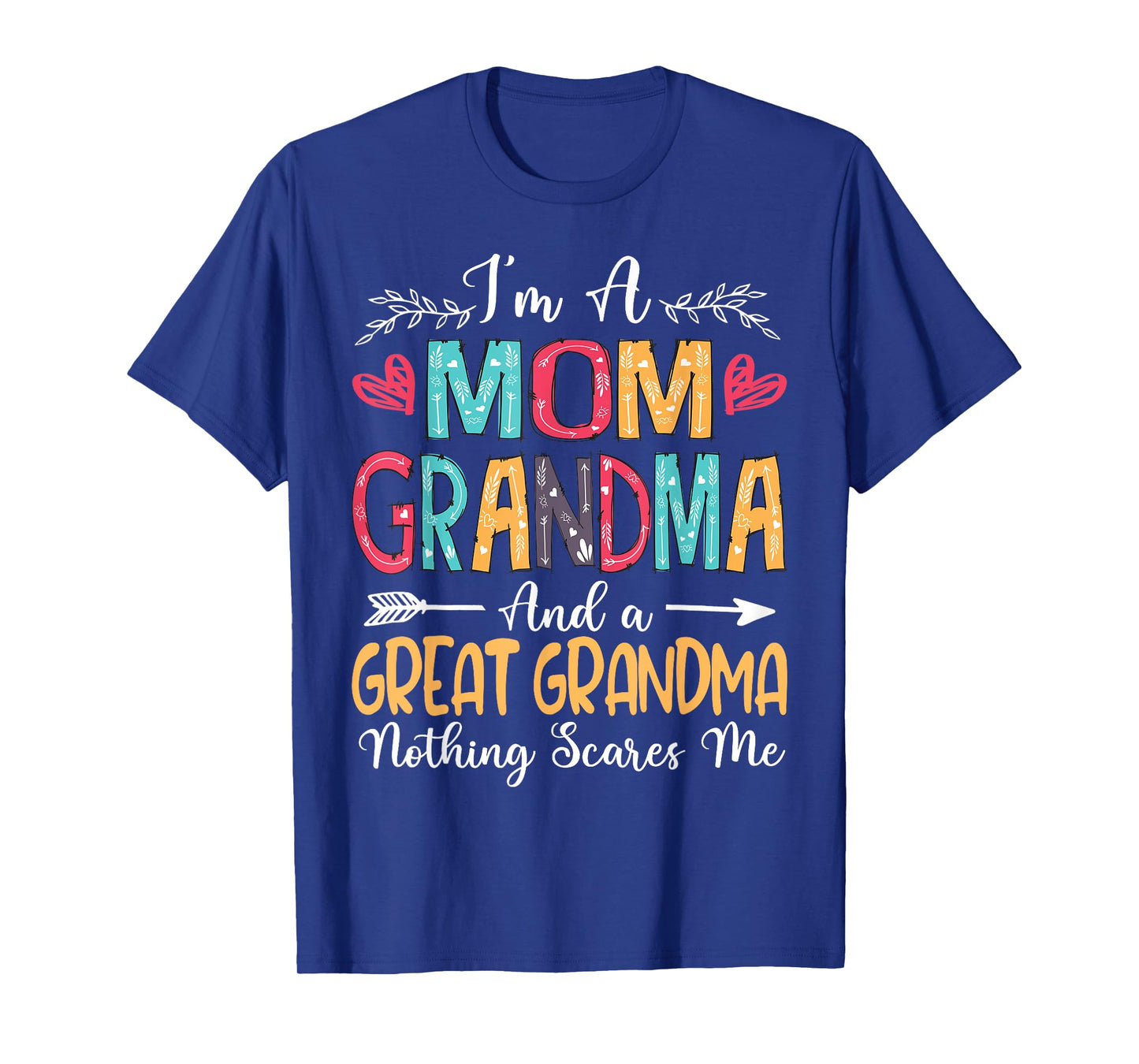 I'm A Mom Grandma Great Grandma Happy Mother's Day 2025 T-Shirt