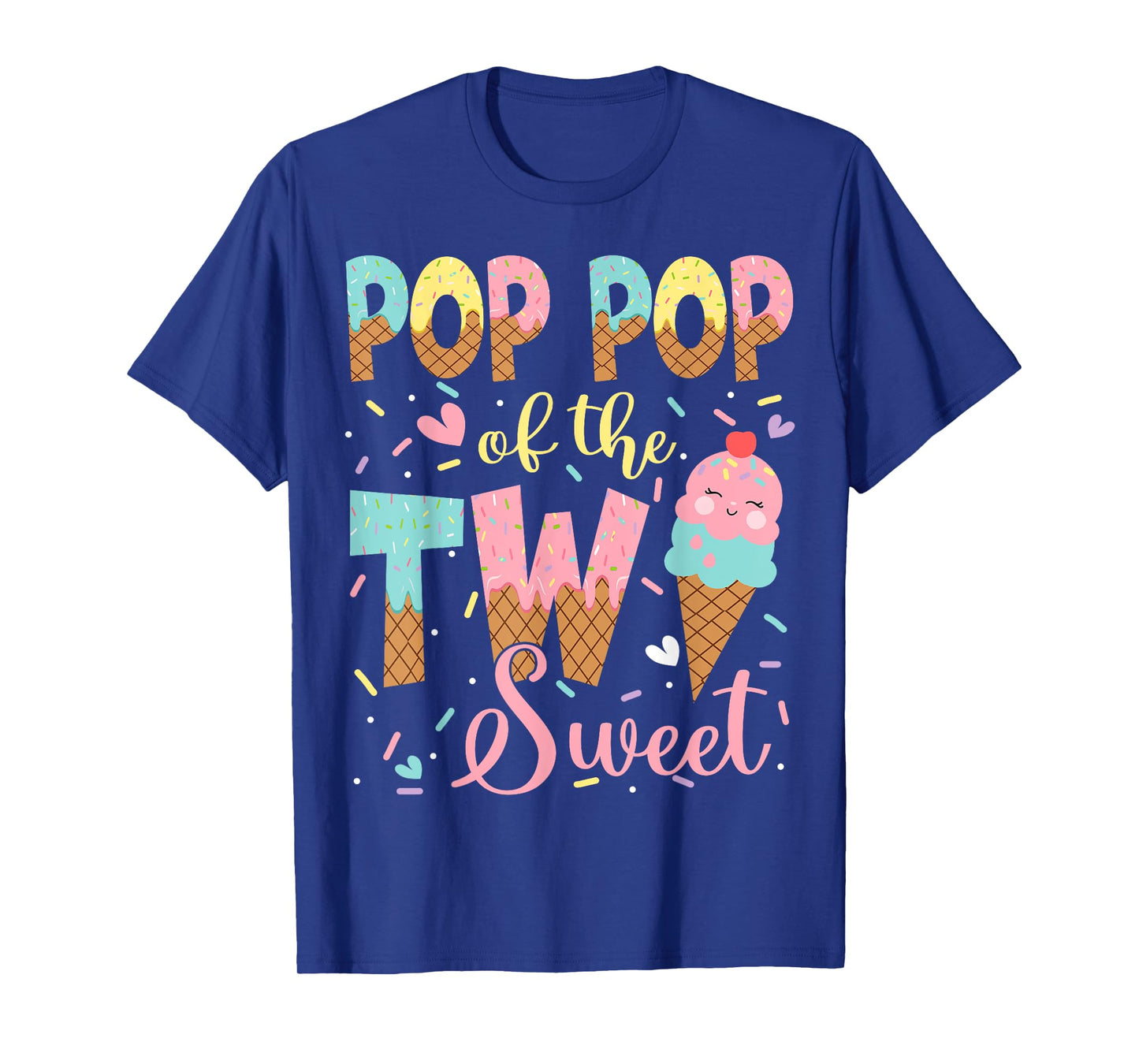Pop Pop Of The Two Sweet 2Nd Birthday Girl Ice Cream T-Shirt