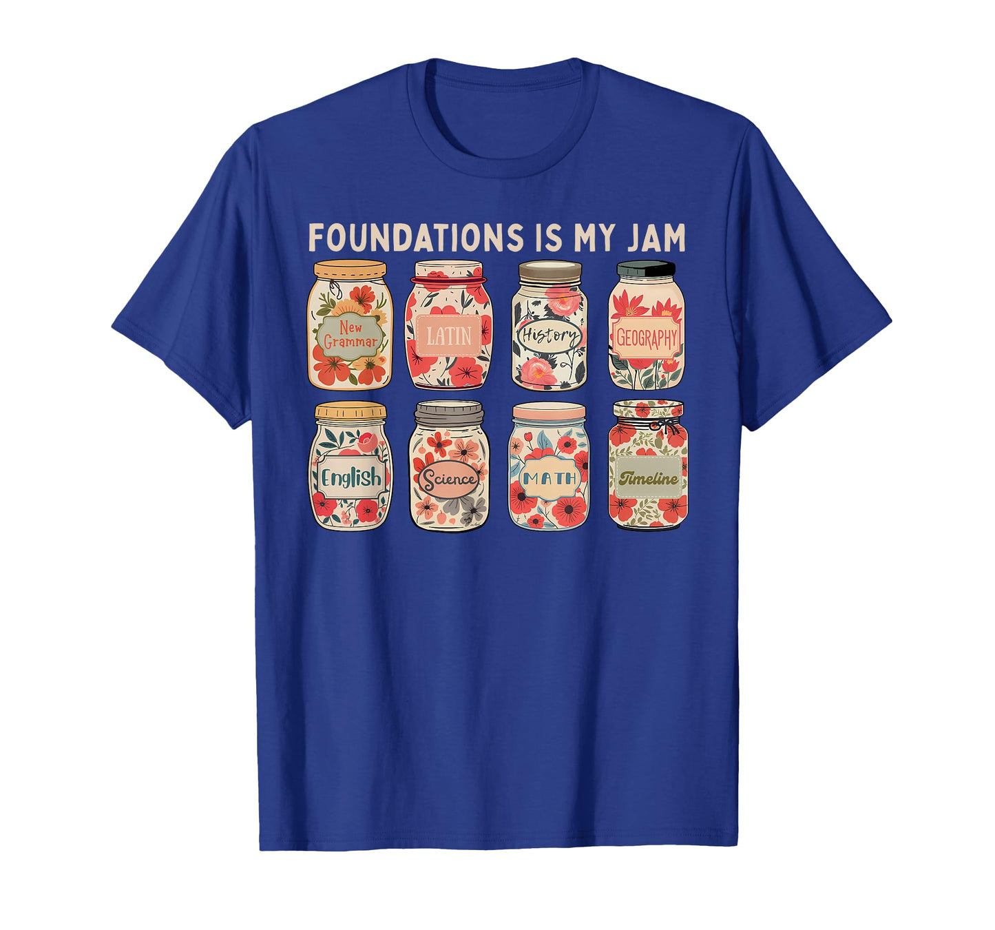 Foundations Classical Conversations Is My Jam Homeschool T-Shirt