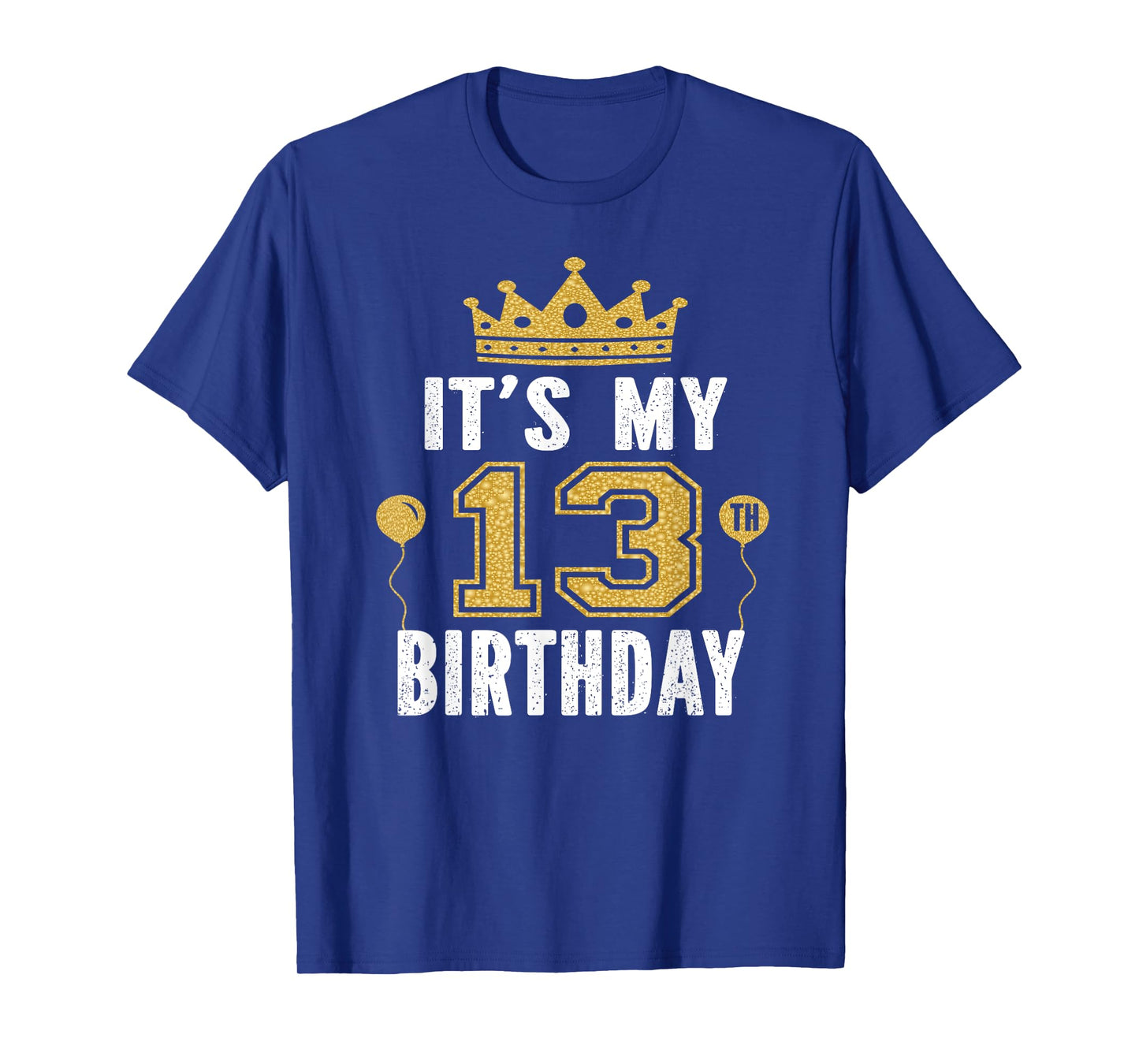 It's My 13th Birthday Gift For Boys And Girls 13 Years Old T-Shirt