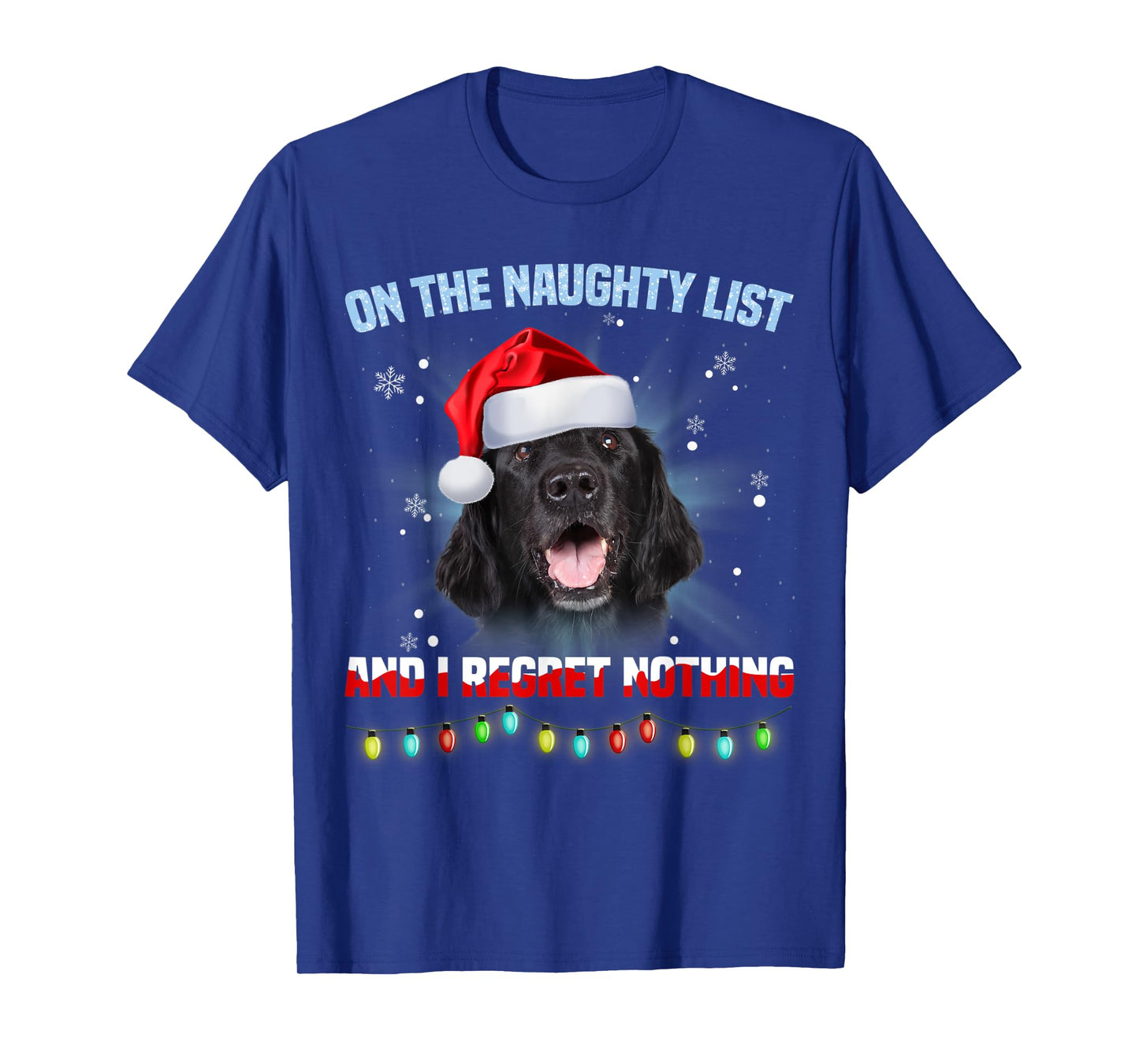 On The Naughty List And Flat Coated Retriever Christmas T-Shirt