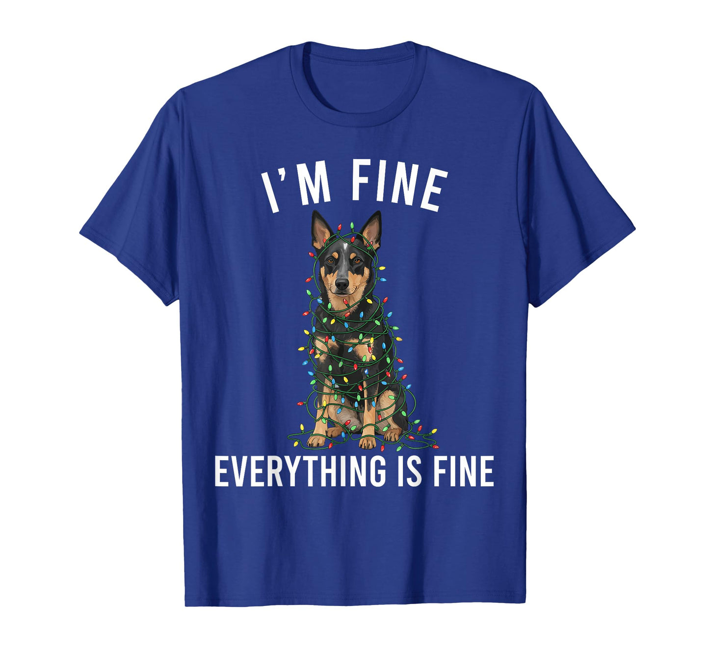 Australian Kelpie Christmas I'm Fine Everything is Fine T-Shirt