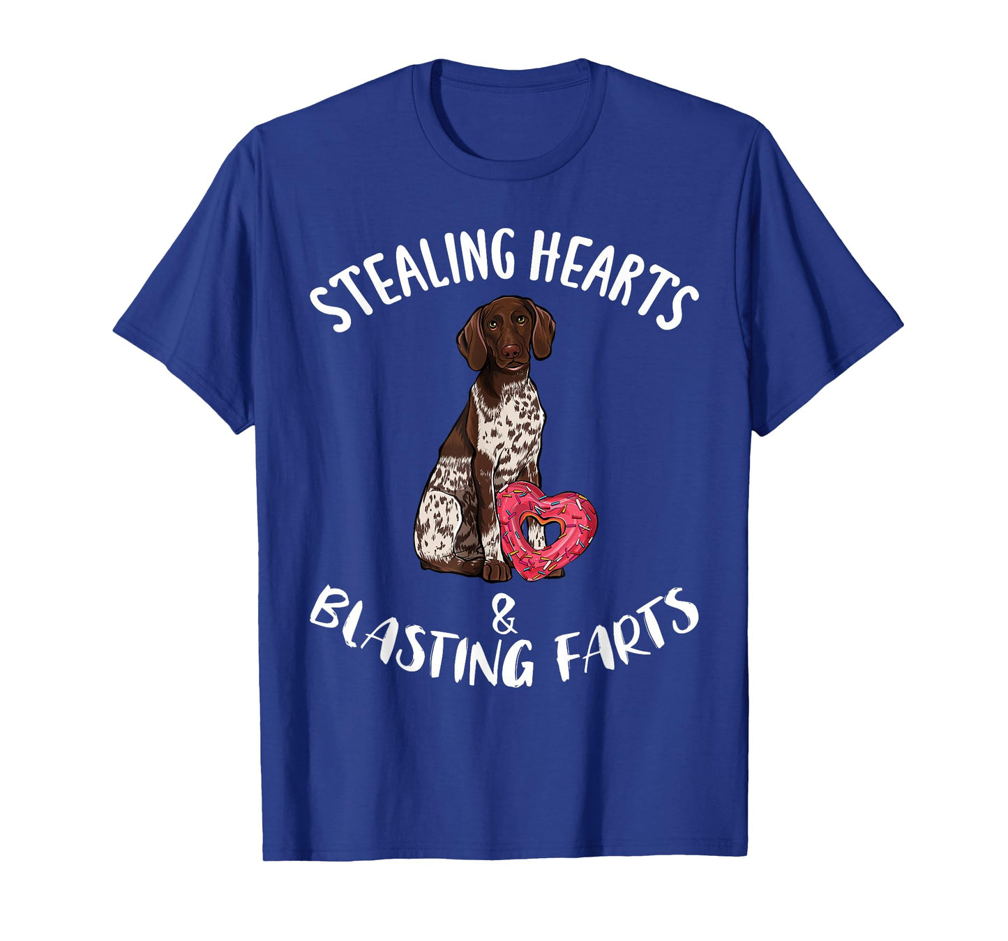 Stealing Hearts Blasting Farts German Shorthaired Pointer T-Shirt