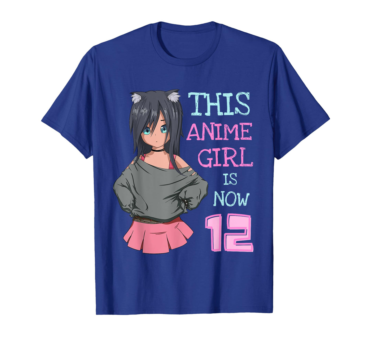 This Anime Girl Is Now 12 Years Old Birthday Girl Kawaii T-Shirt
