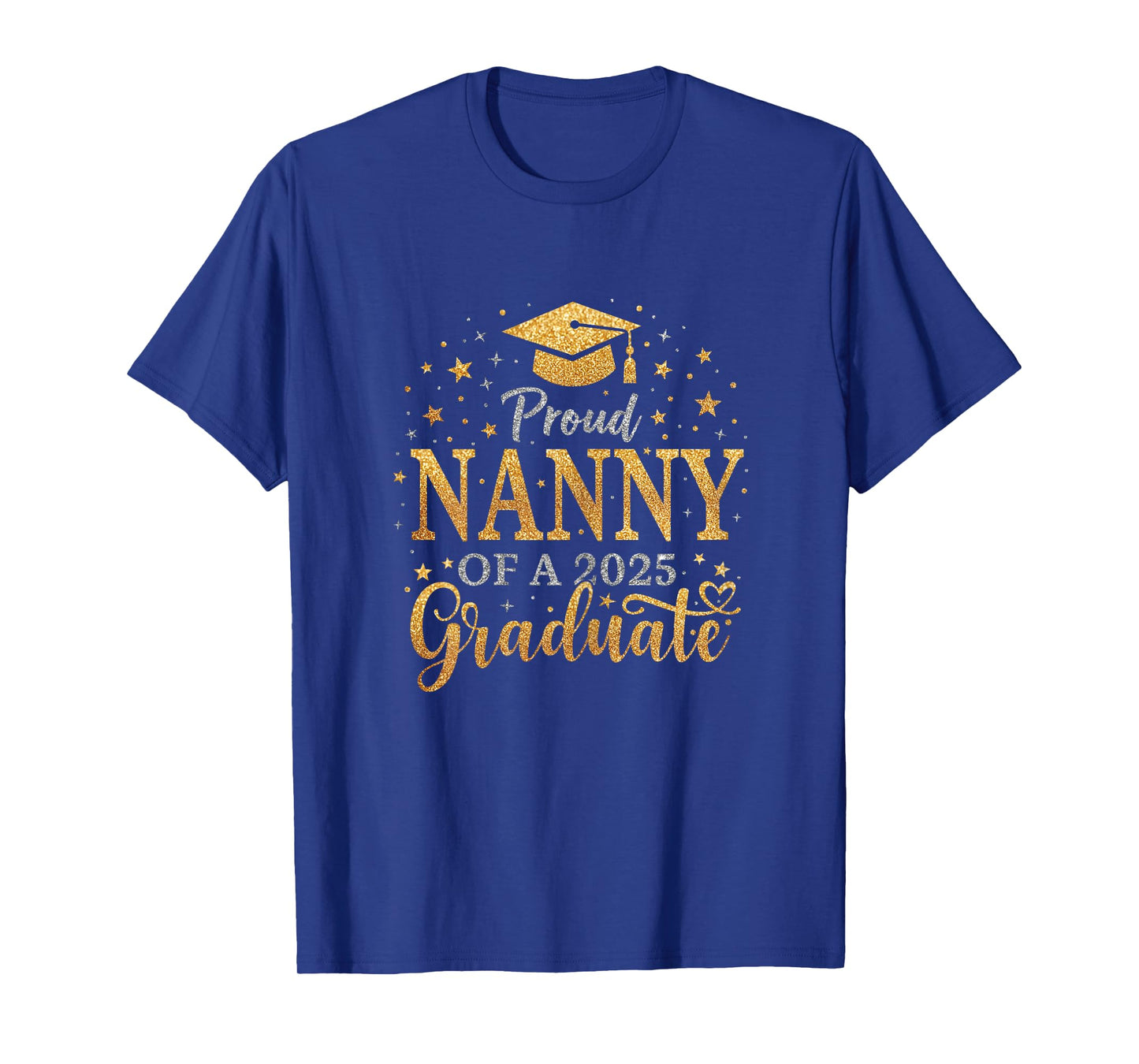 Funny Senior Proud Nanny of a Class of 2025 Graduate T-Shirt