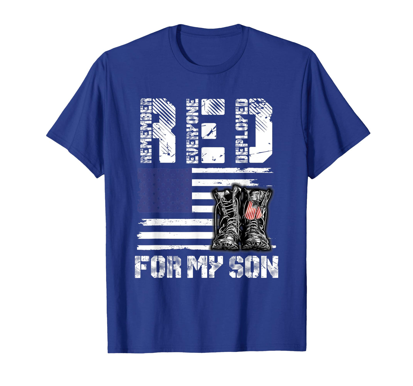 RED Friday For My Son Remember Everyone Deployed Military T-Shirt