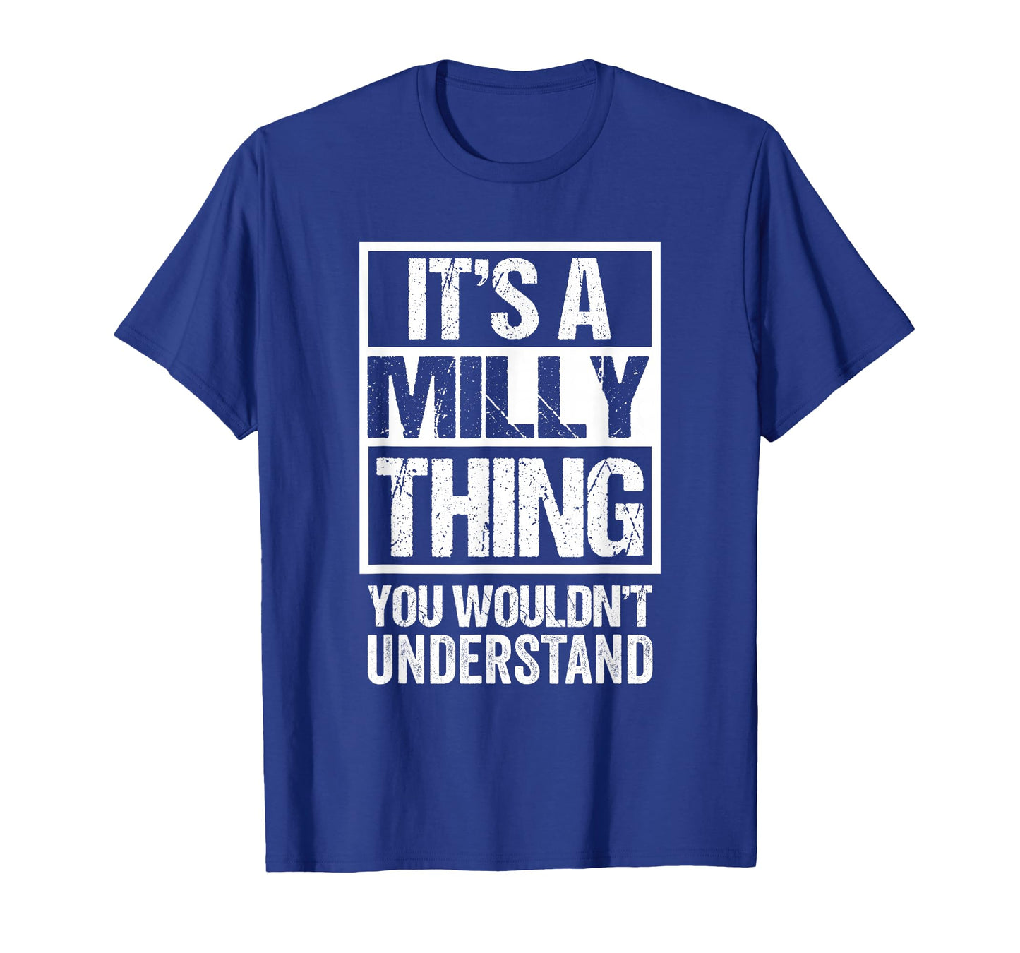 It's A Milly Thing You Wouldn't Understand First Name T-Shirt