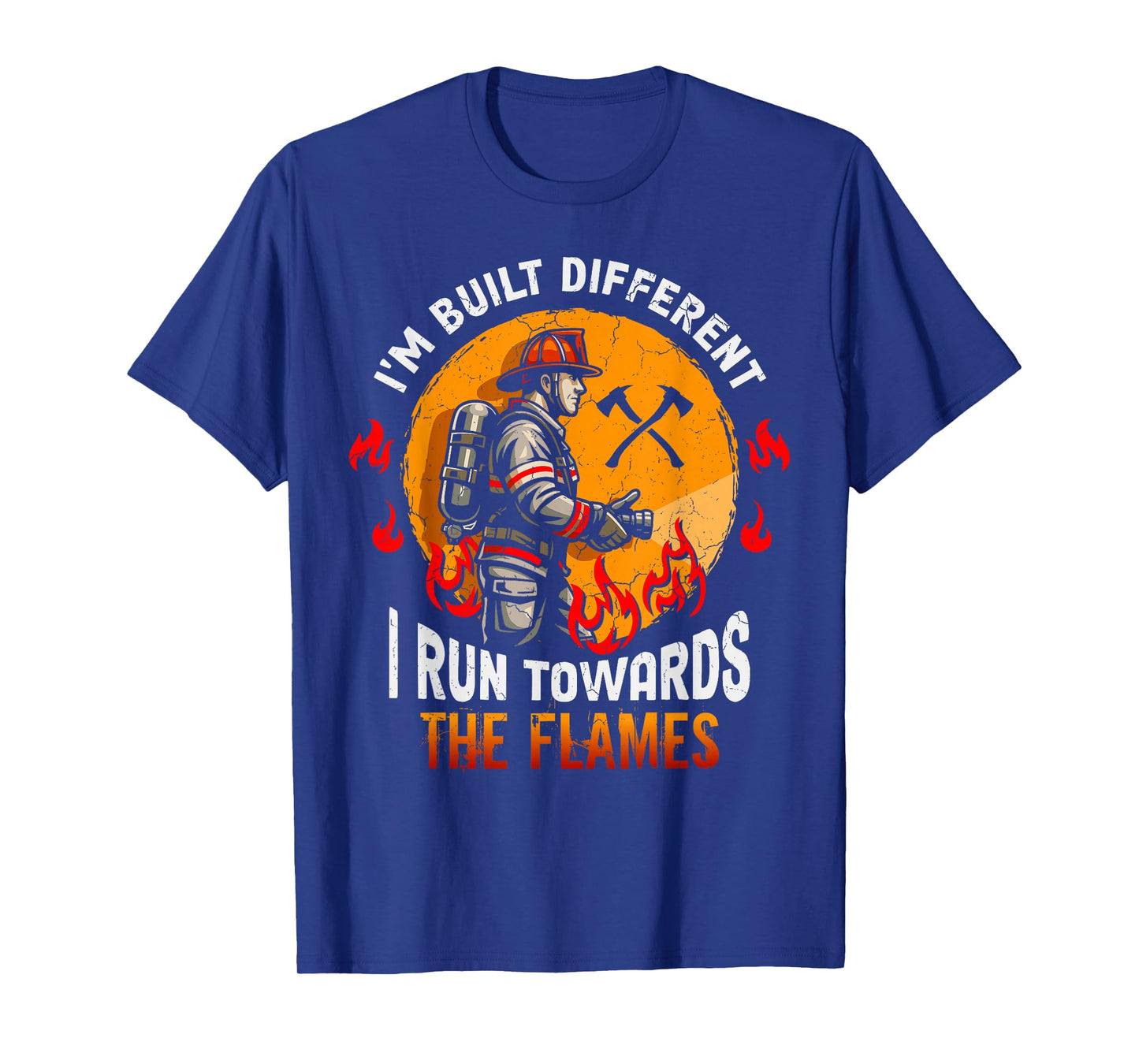I Run Towards The Flames Firefighter Fire Truck Fire Rescuer T-Shirt