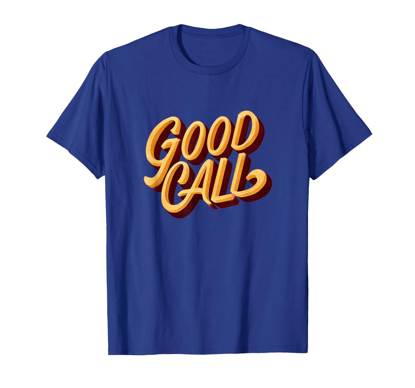 Funny Good Call Speech Costume T-Shirt