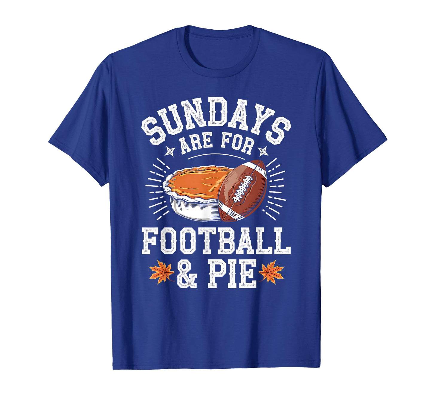 Sundays are for Football & Pie - Vintage Fall Design T-Shirt