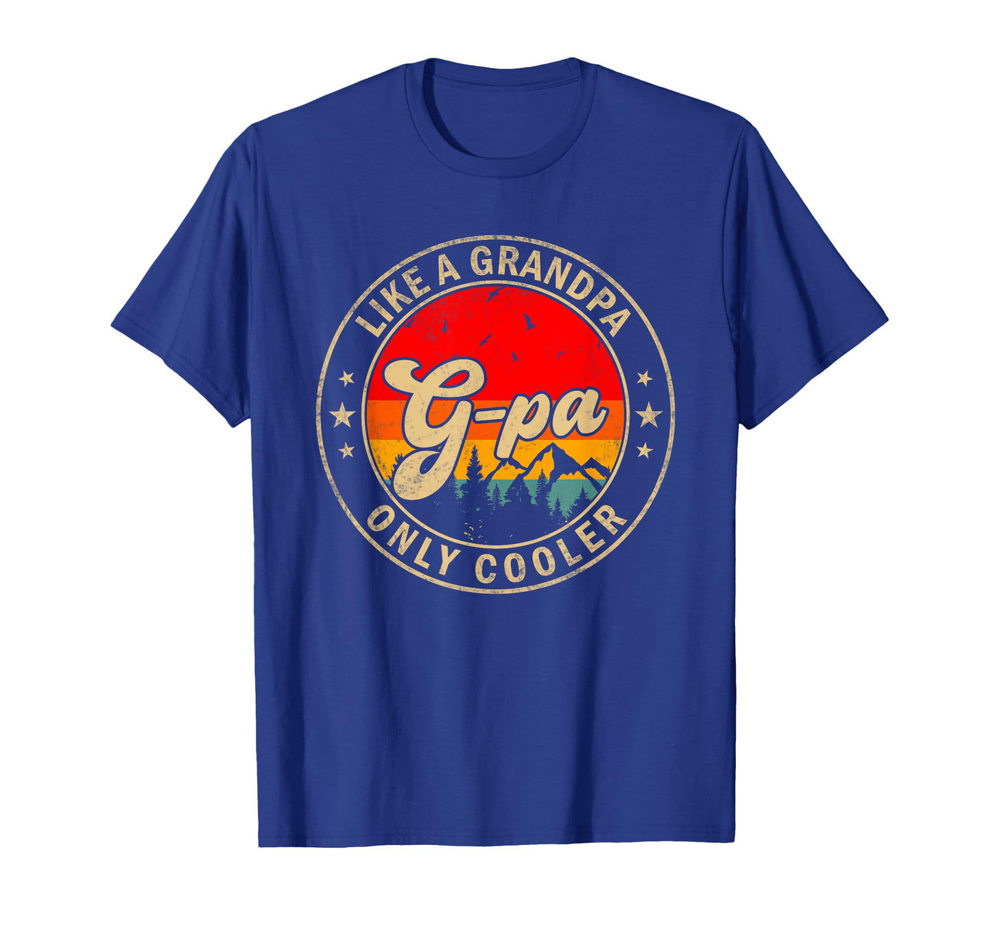 G-Pa Like A Grandpa Only Cooler Funny Papa Grandpa T-Shirt