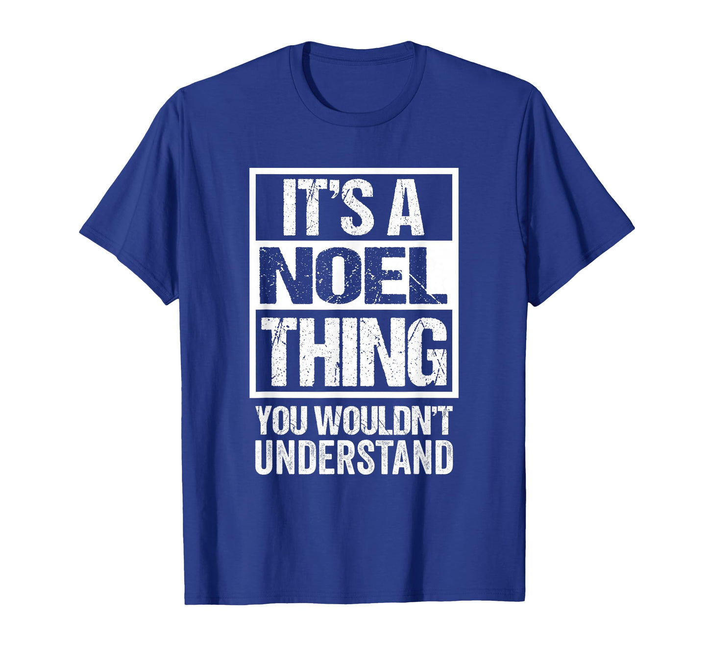 It's A Noel Thing You Wouldn't Understand - First Name T-Shirt