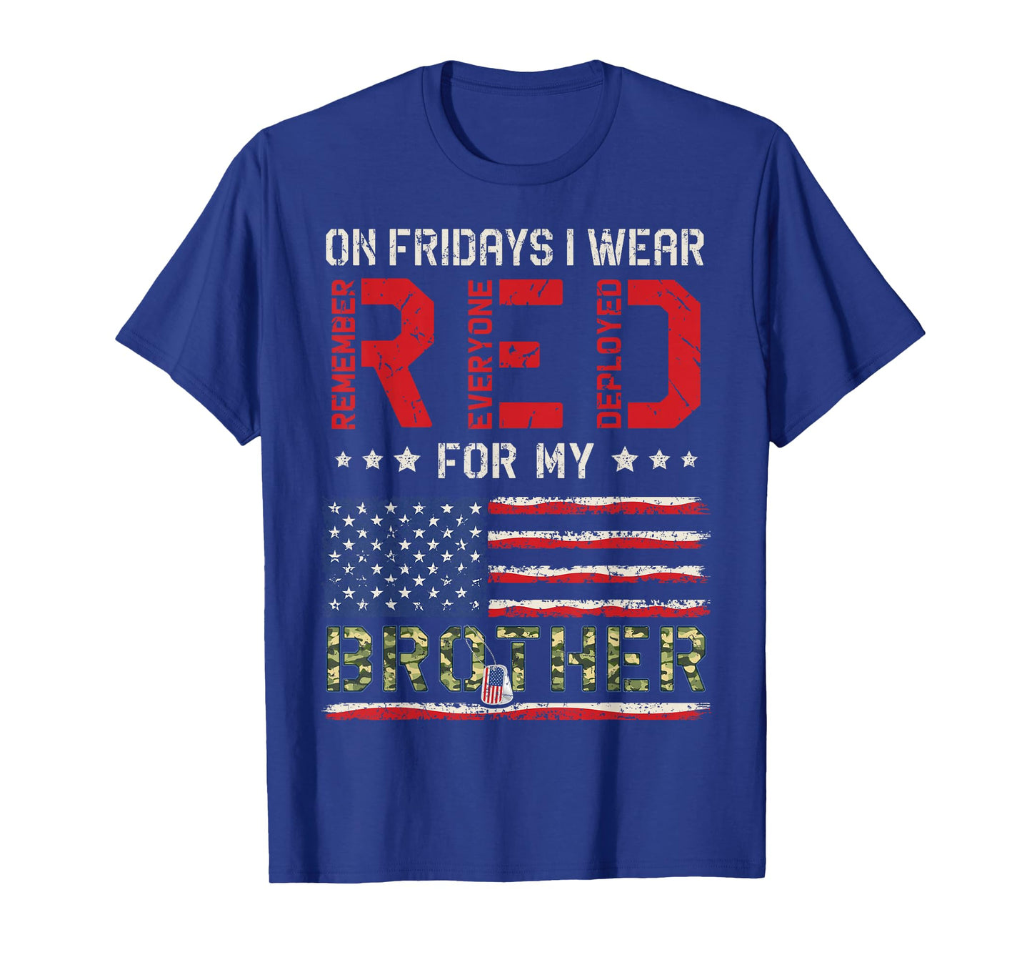Red Friday for My Brother US Flag Remember Everyone Deployed T-Shirt